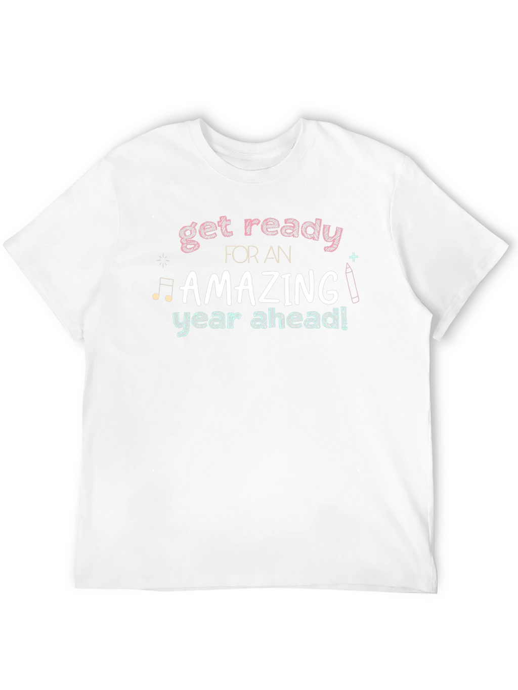 Get Ready Amazing Year Ahead T-Shirt