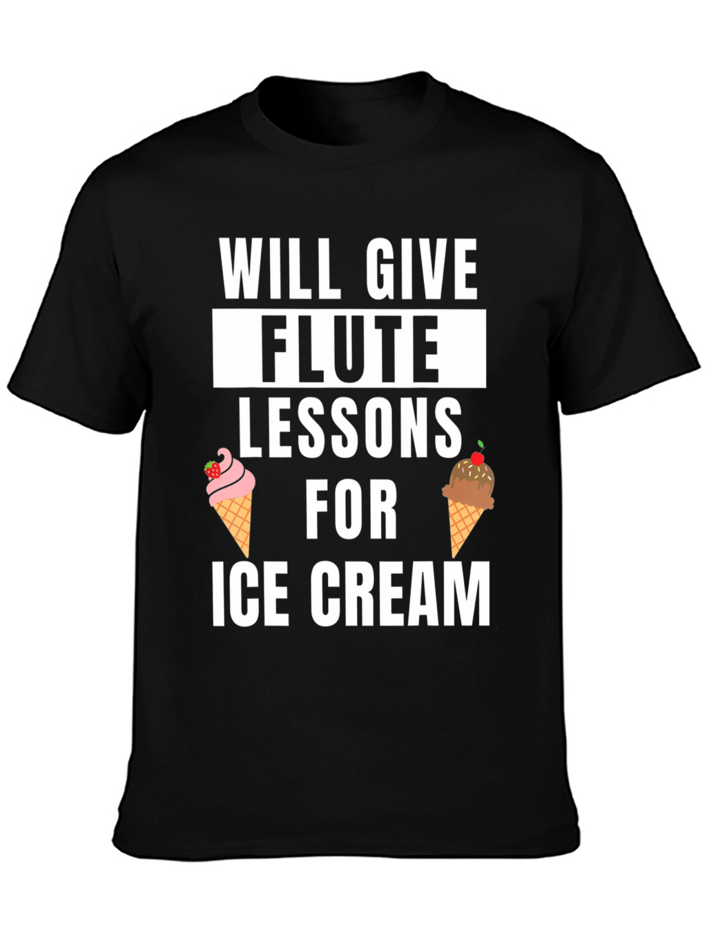 Flute Lessons For Ice Cream T-Shirt