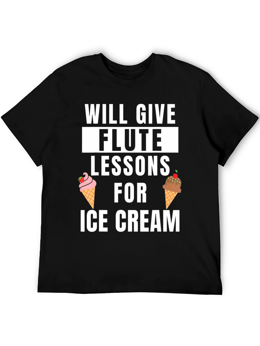 Flute Lessons For Ice Cream T-Shirt