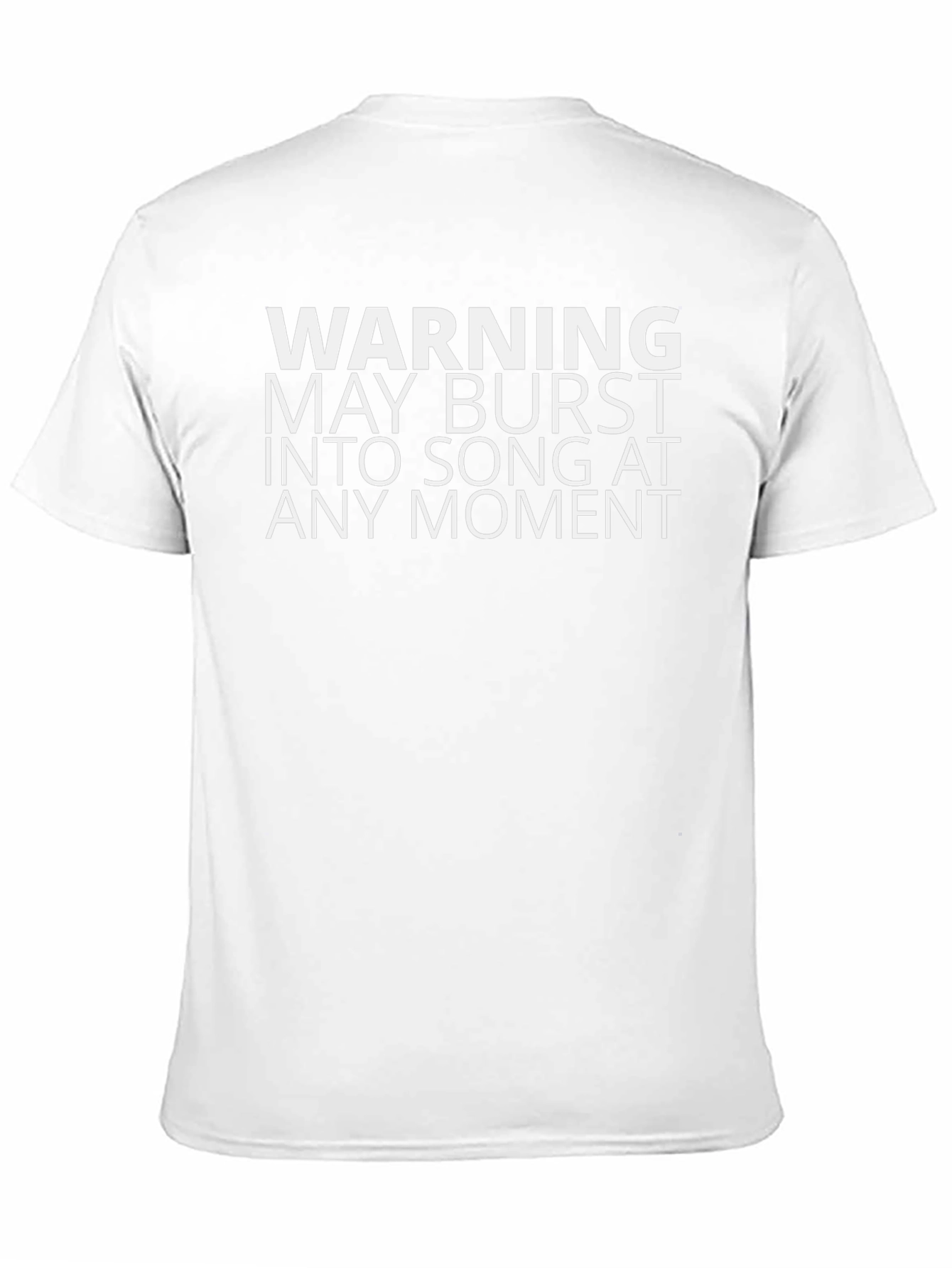 Warning May Burst Into Song T-Shirt