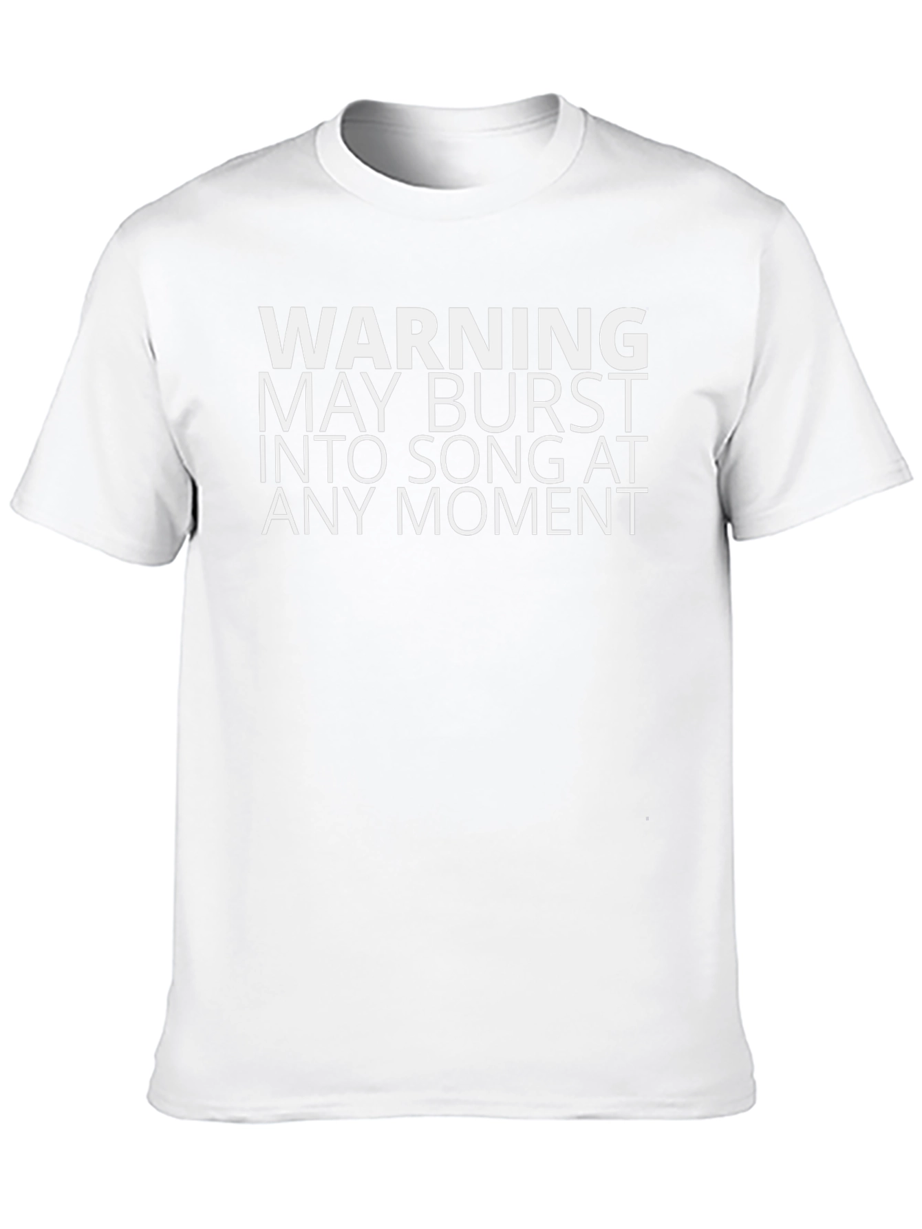 Warning May Burst Into Song T-Shirt