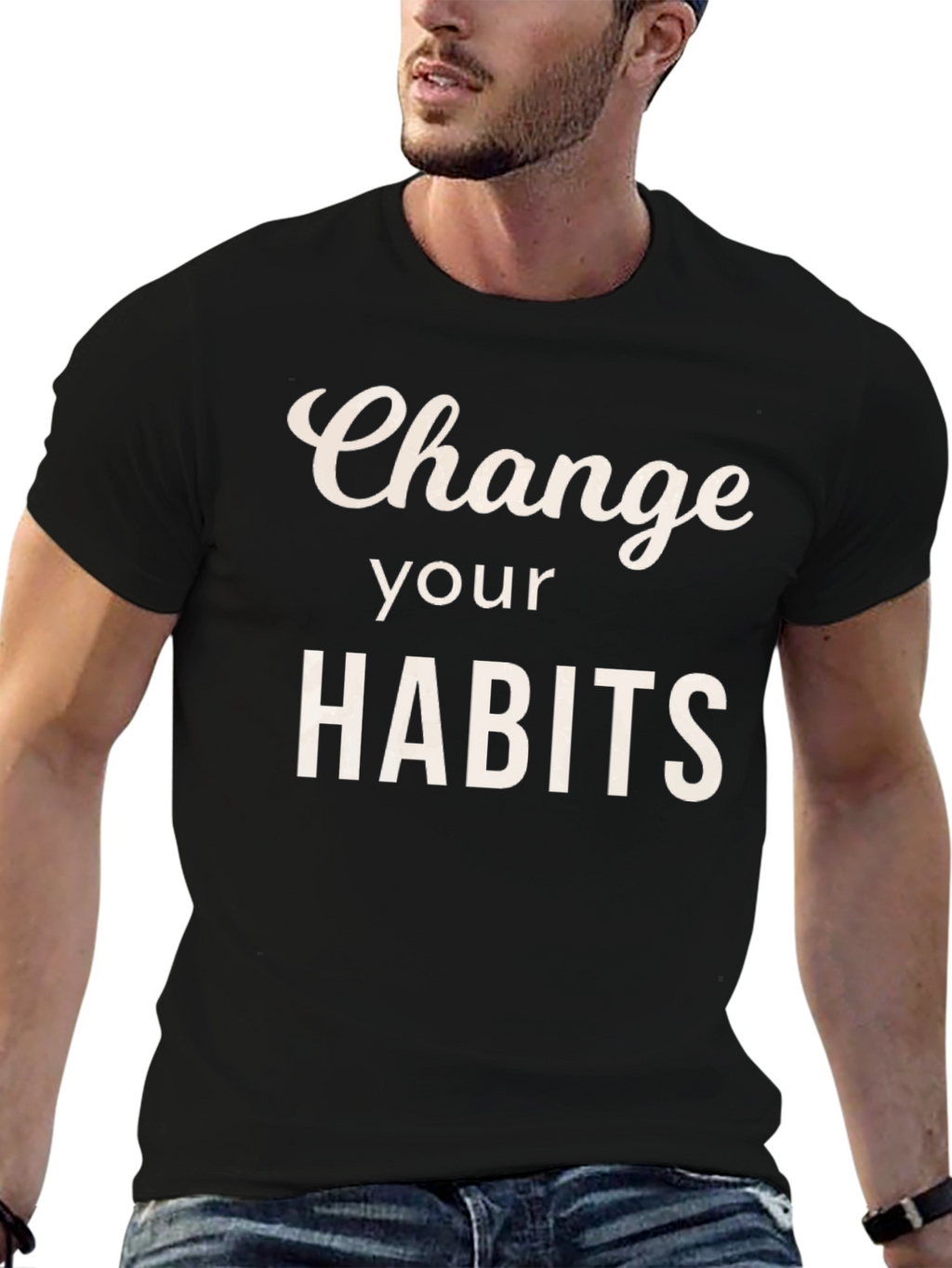 Change Your Habits Graphic Tee - Motivational T-Shirt