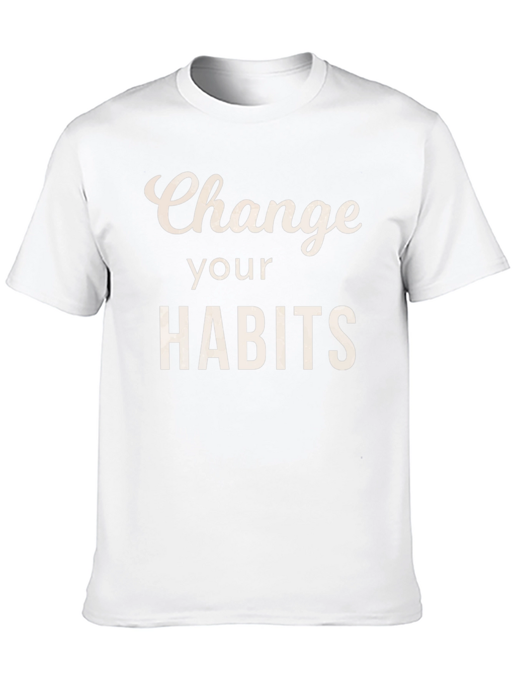 Change Your Habits Graphic Tee - Motivational T-Shirt