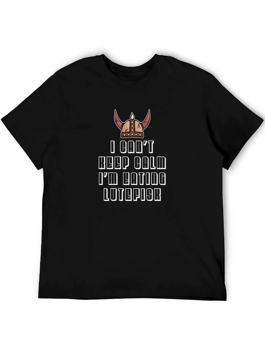 Cant Keep Calm Im Eating Lutefisk T-Shirt