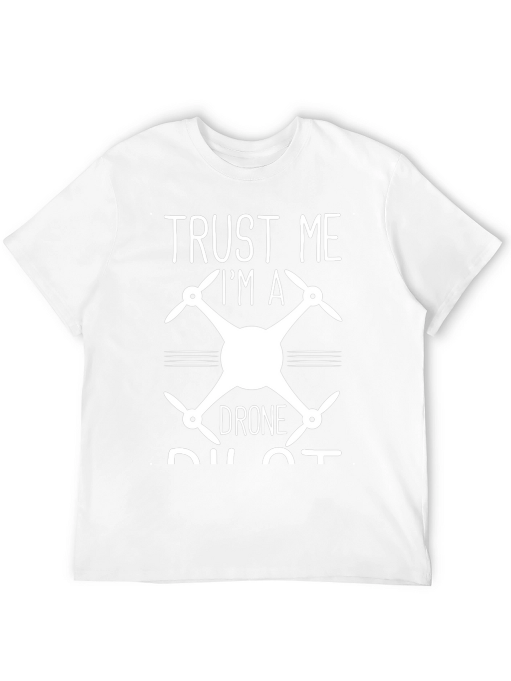 Trust Me Im a Drone Pilot Black T-Shirt