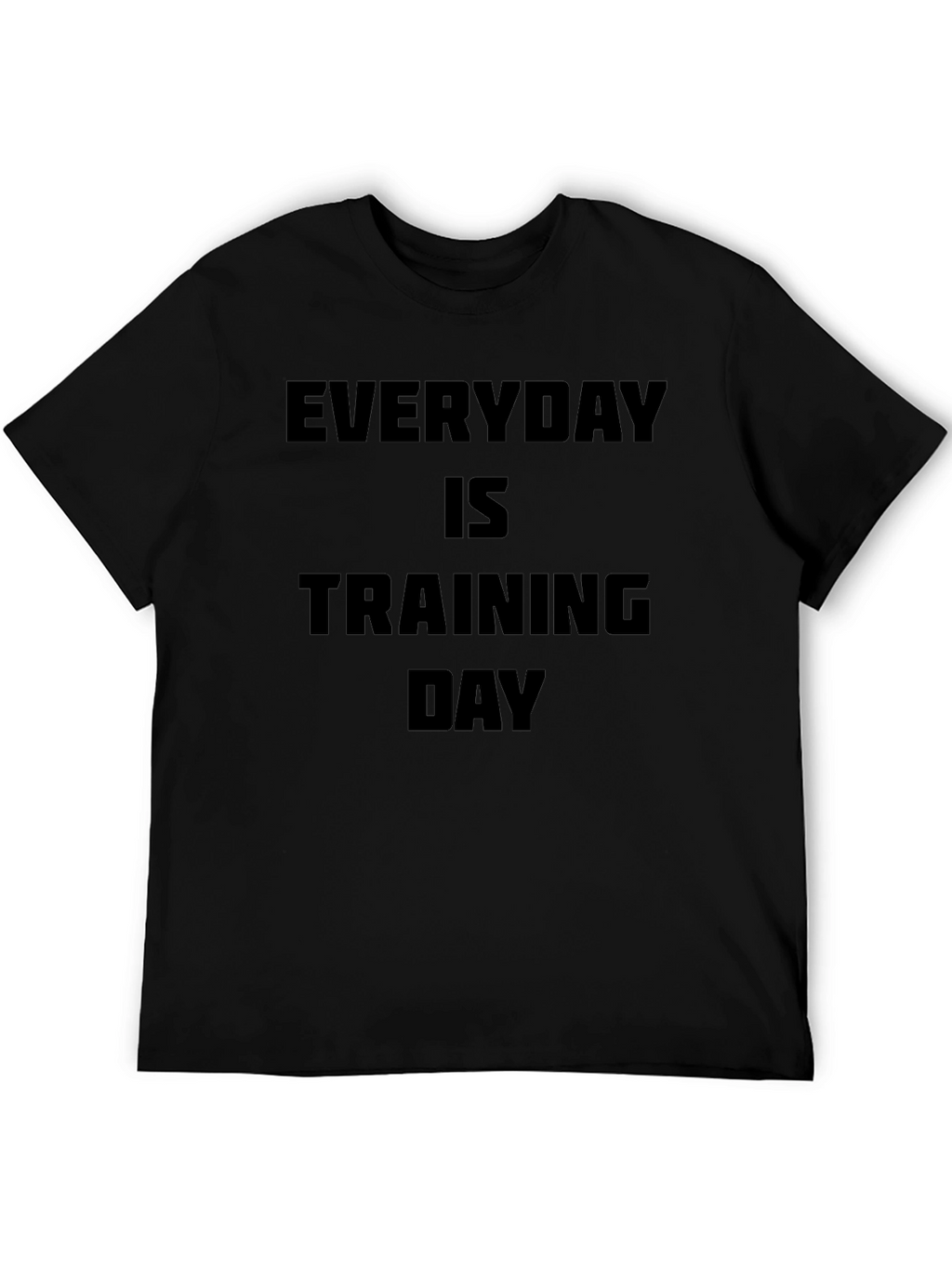 Everyday is Training Day Black T-Shirt