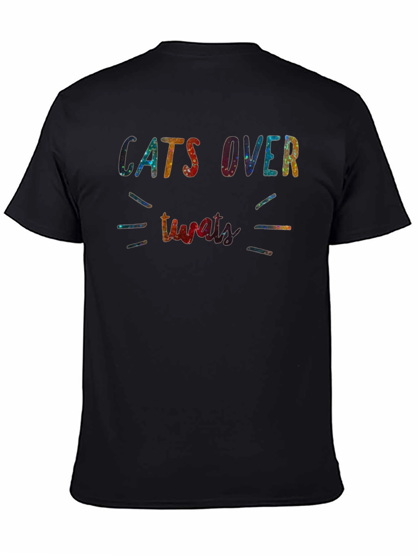 Cats Over Tweats T-Shirt
