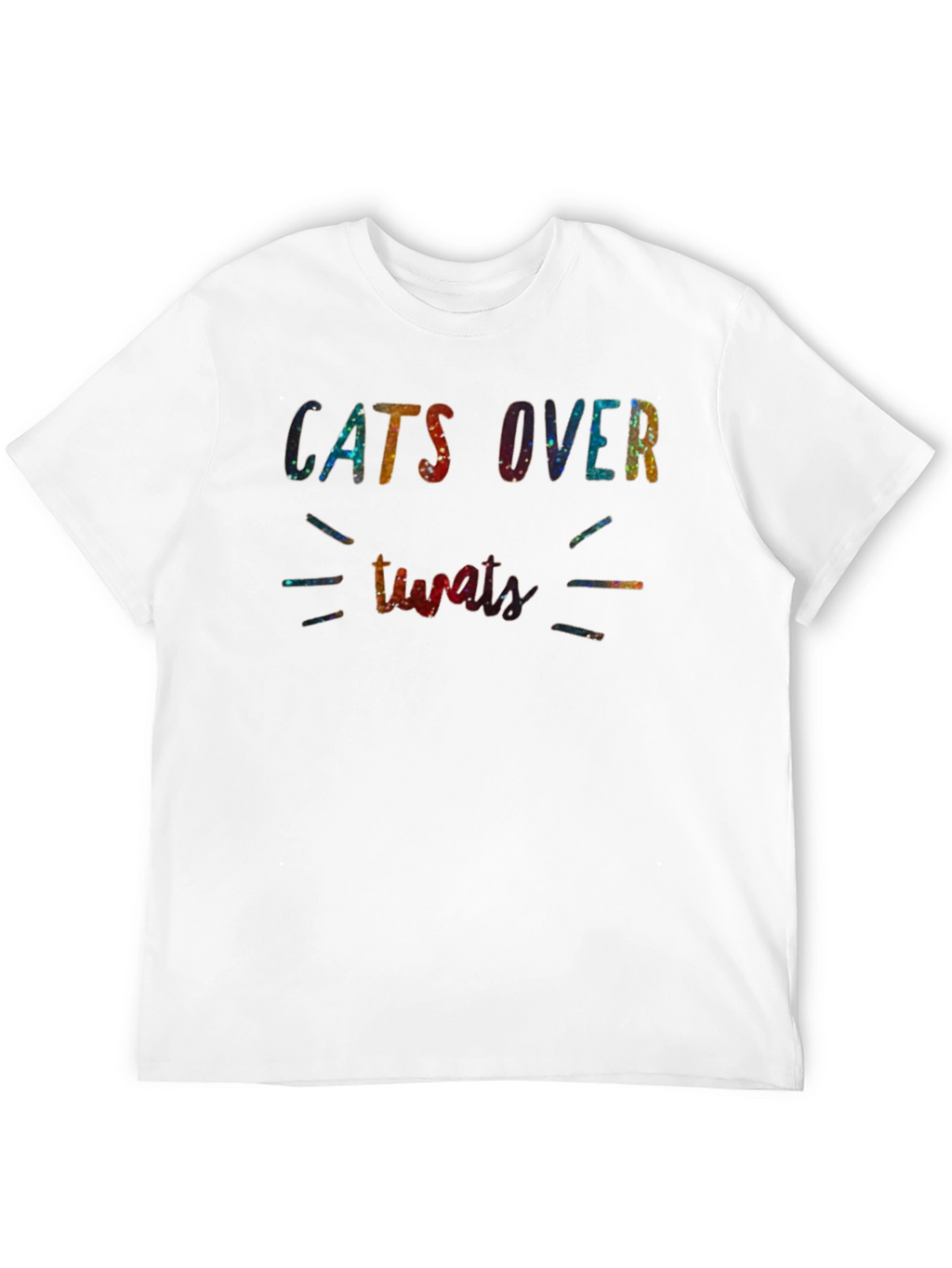 Cats Over Tweats T-Shirt