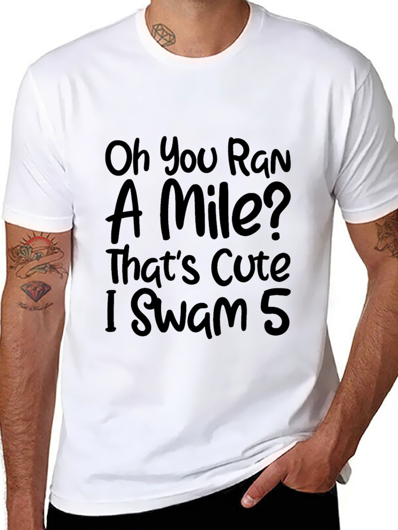 Funny Swimmers T-Shirt: Oh You Ran a Mile?