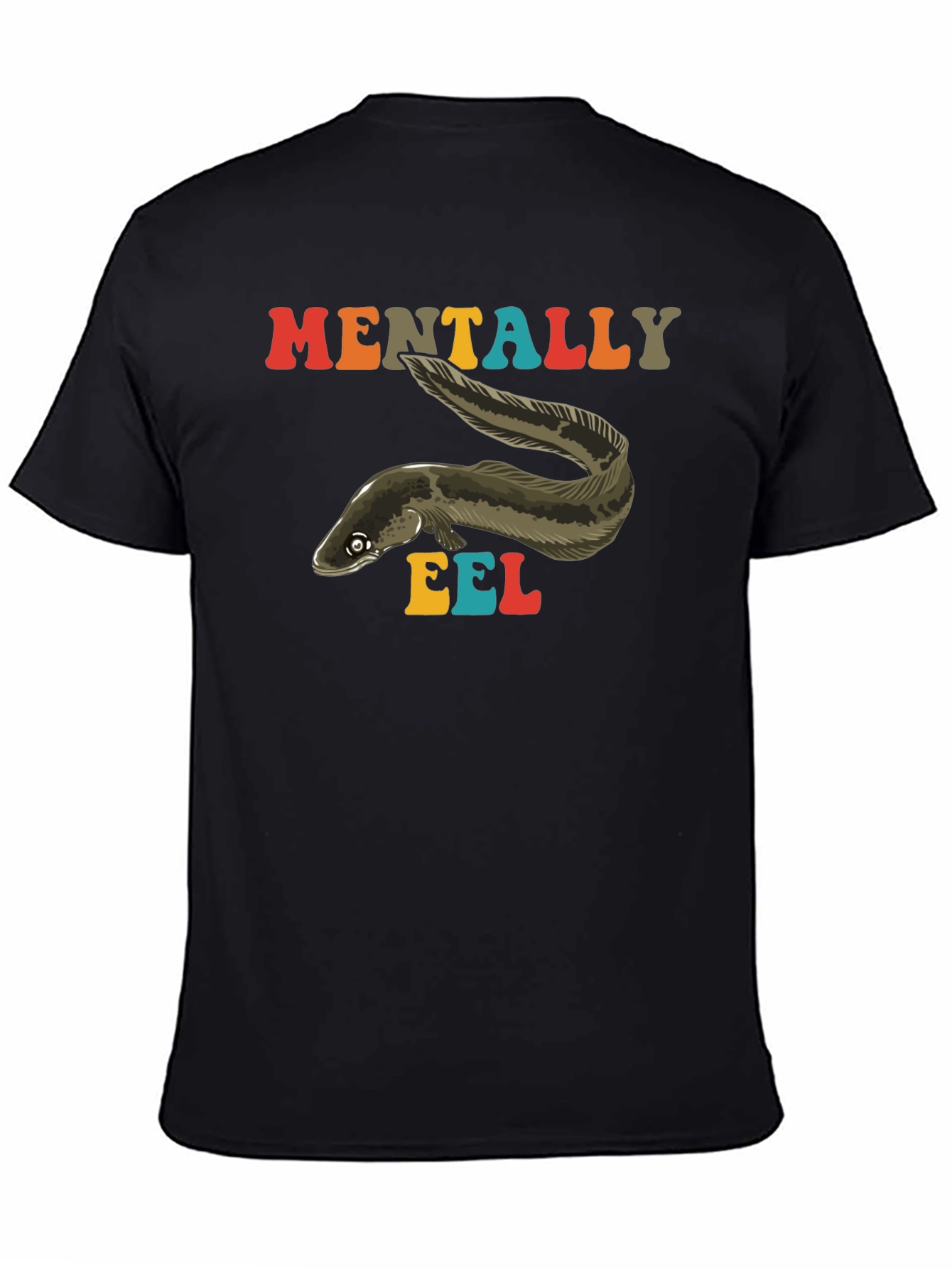 Mentally Eel Funny Graphic T-Shirt