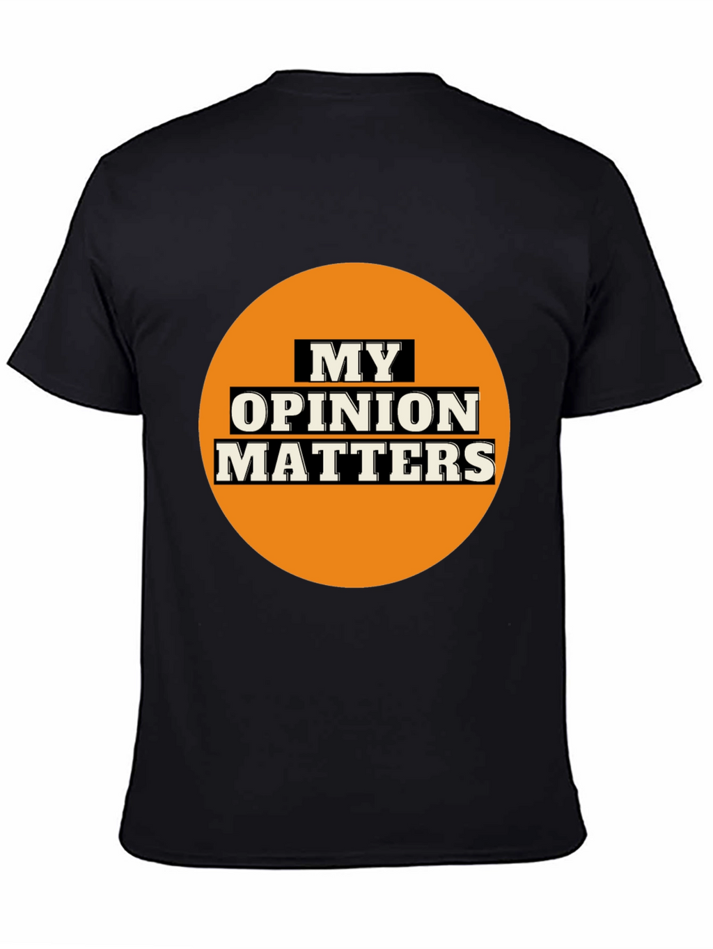 My Opinion Matters Graphic Tee