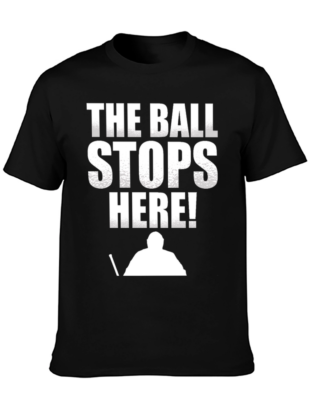 The Ball Stops Here! T-Shirt - Hockey Goalie Tee