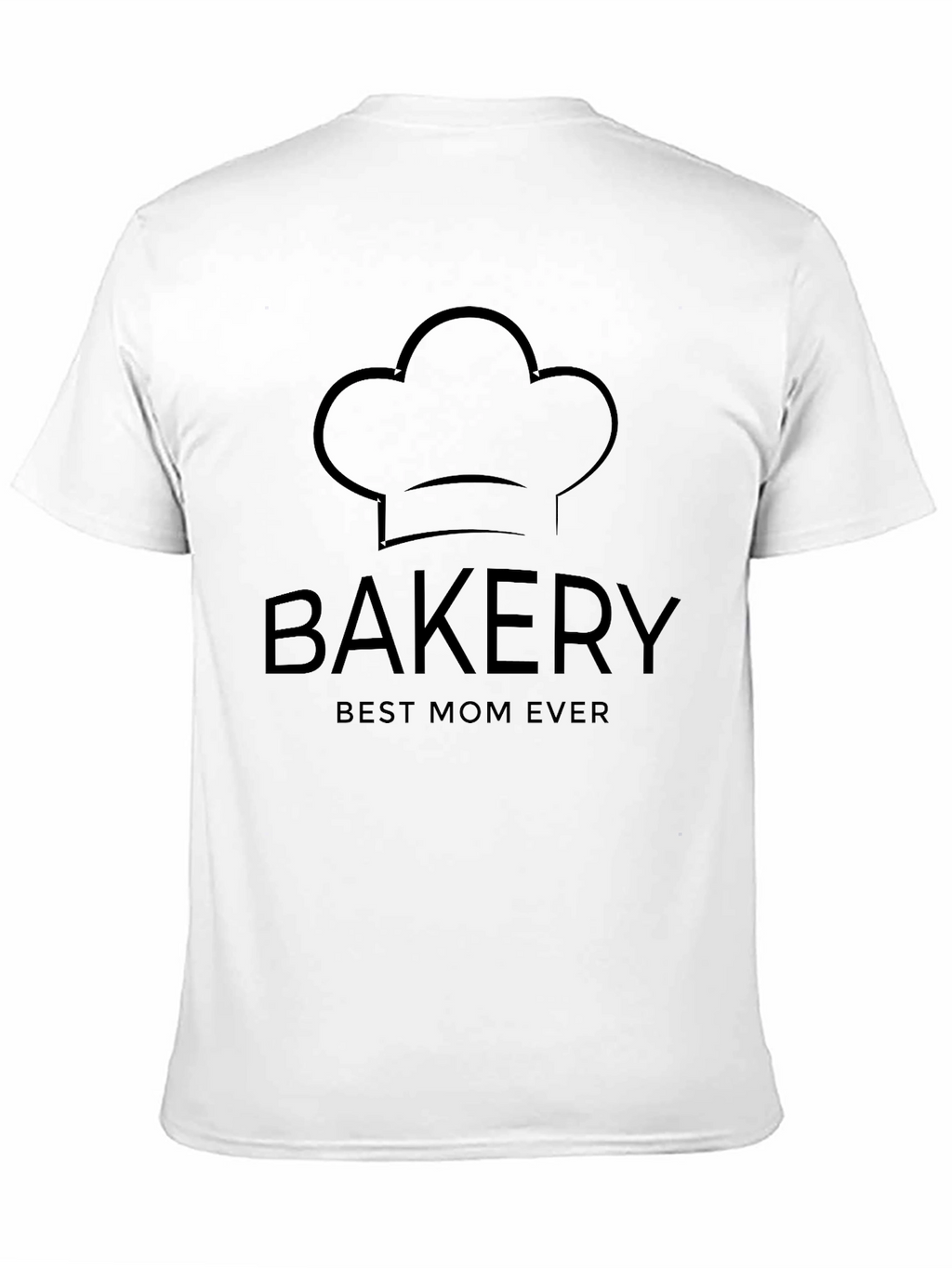 Bakery Best Mom Ever T-Shirt Chef Hat Black