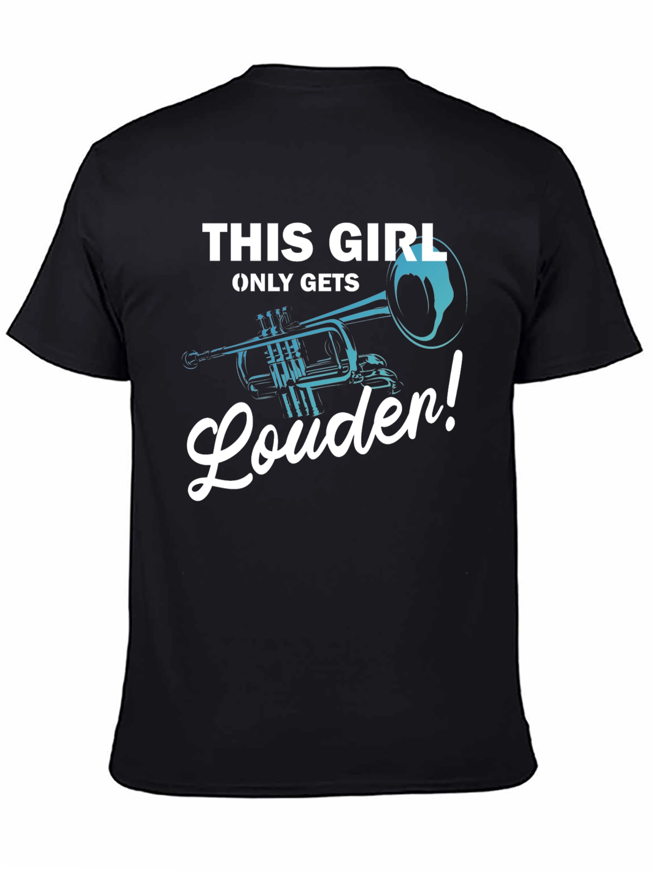 This Girl Only Gets Louder Trumpet T-Shirt