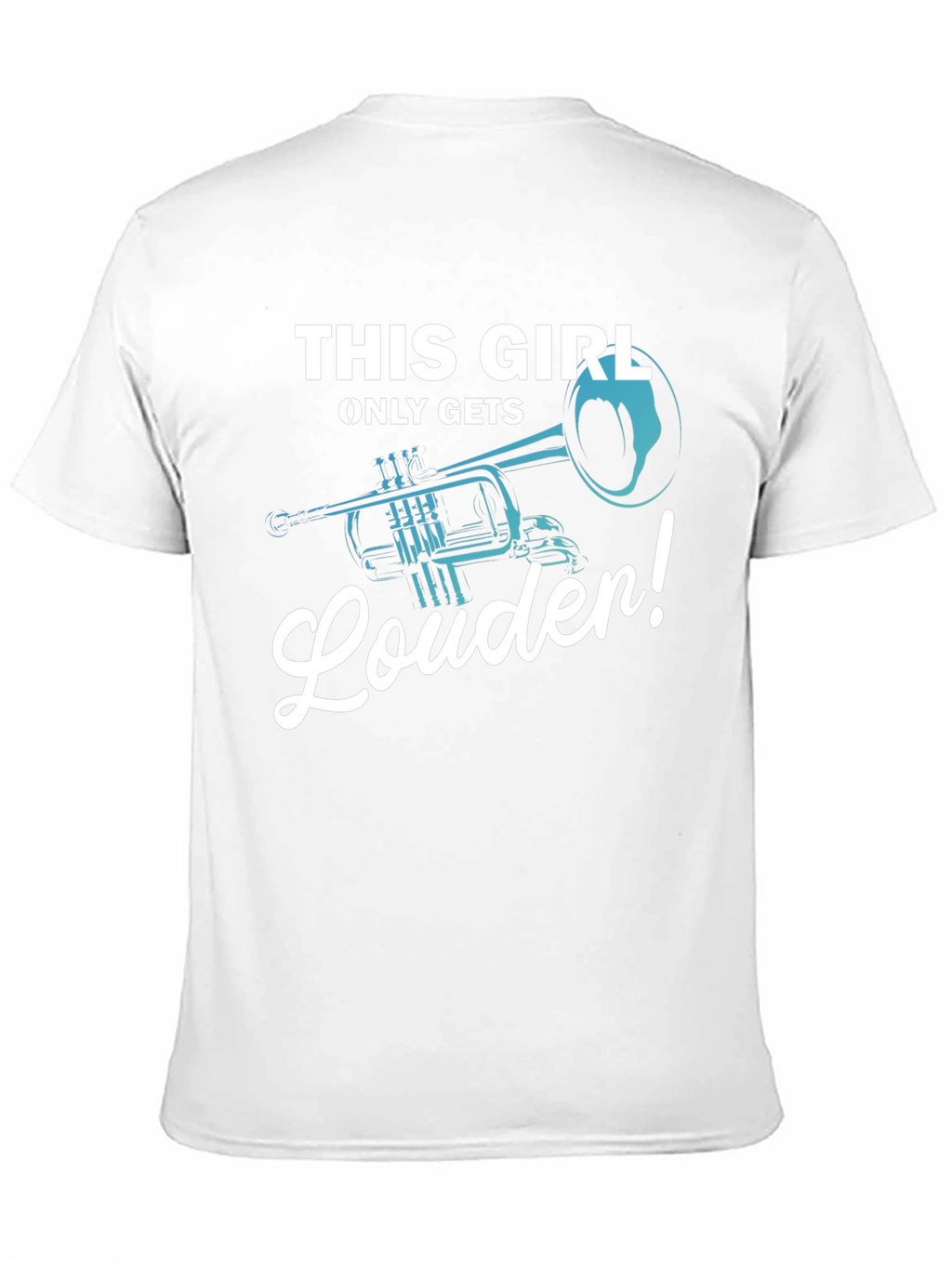 This Girl Only Gets Louder Trumpet T-Shirt