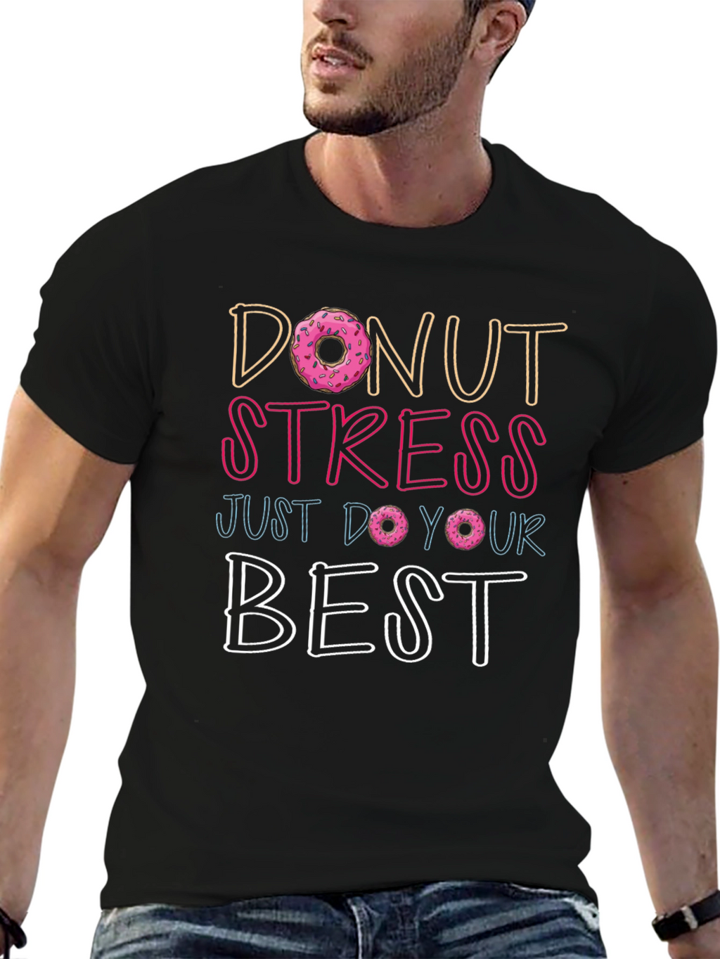 Donut Stress T-Shirt - Inspirational Graphic Tee