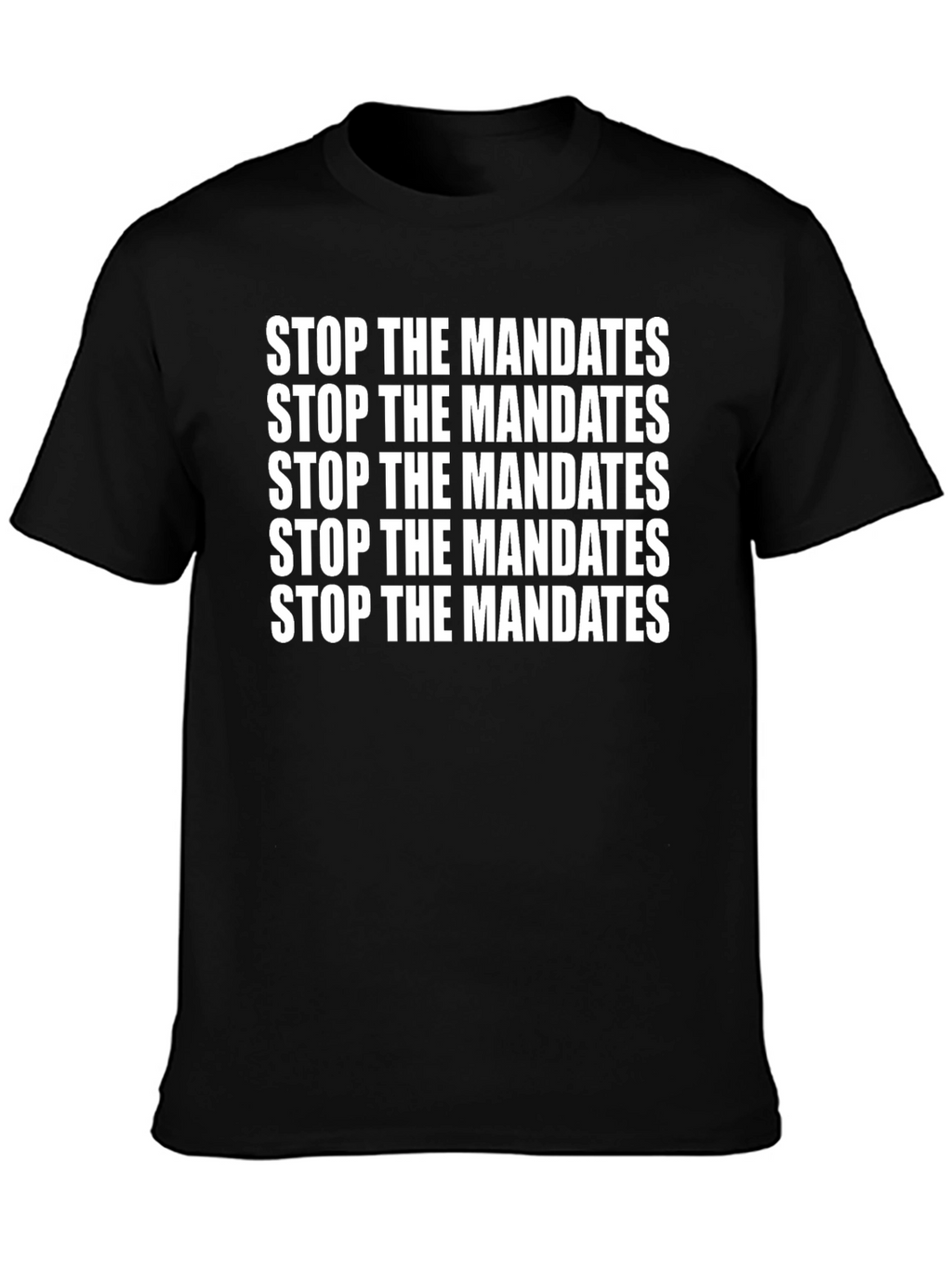 Stop the Mandates Black T-Shirt