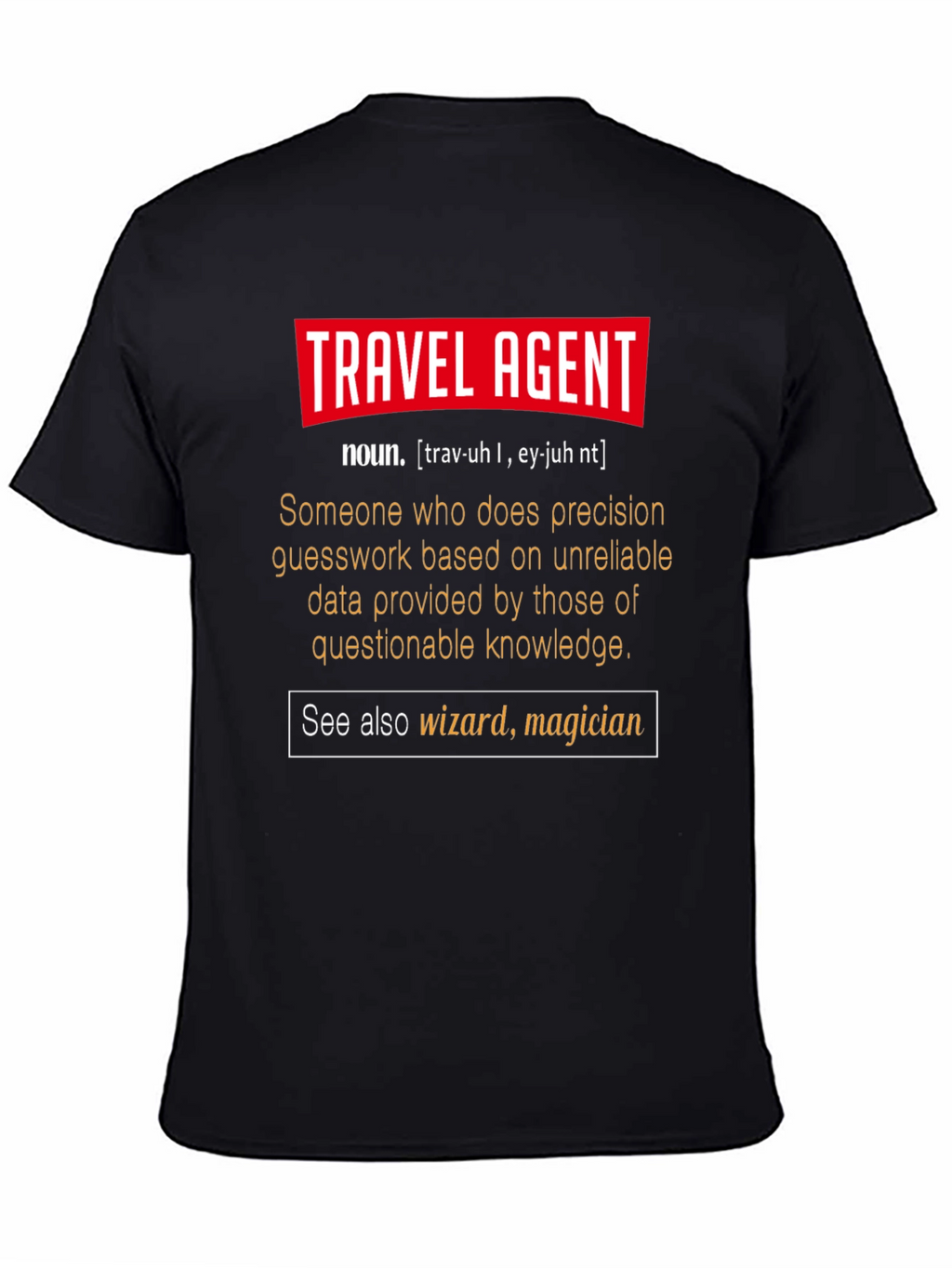 Travel Agent Definition T-Shirt - Funny Gift