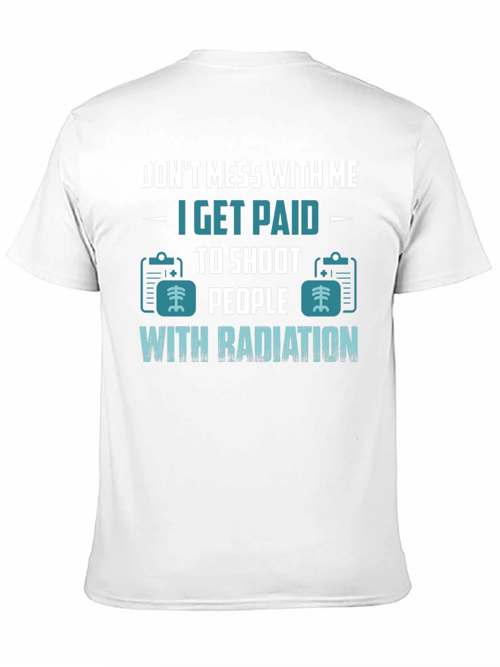 Dont Mess With Me Radiation T-Shirt