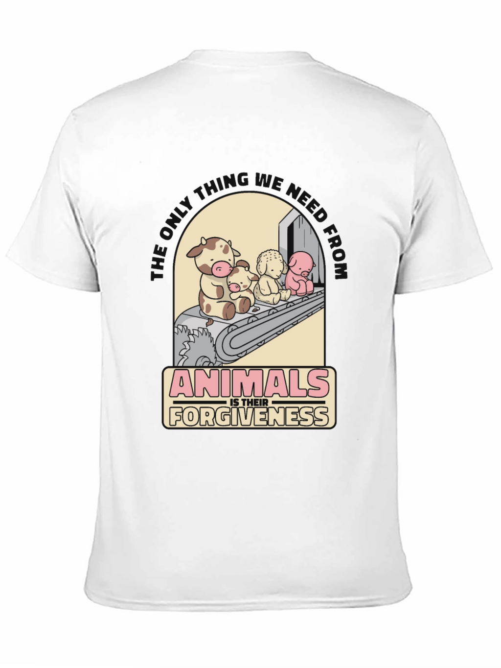 Animals is Their Forgiveness Graphic T-Shirt