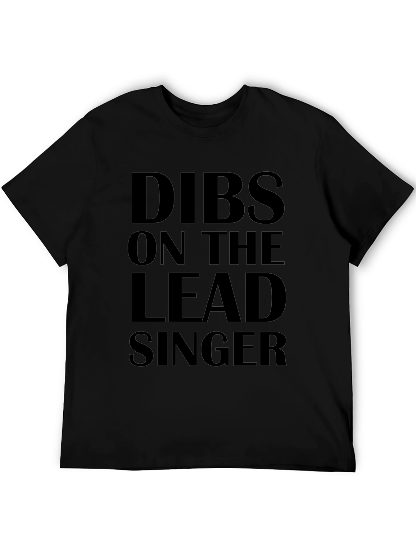 Dibs On The Lead Singer Novelty T-Shirt
