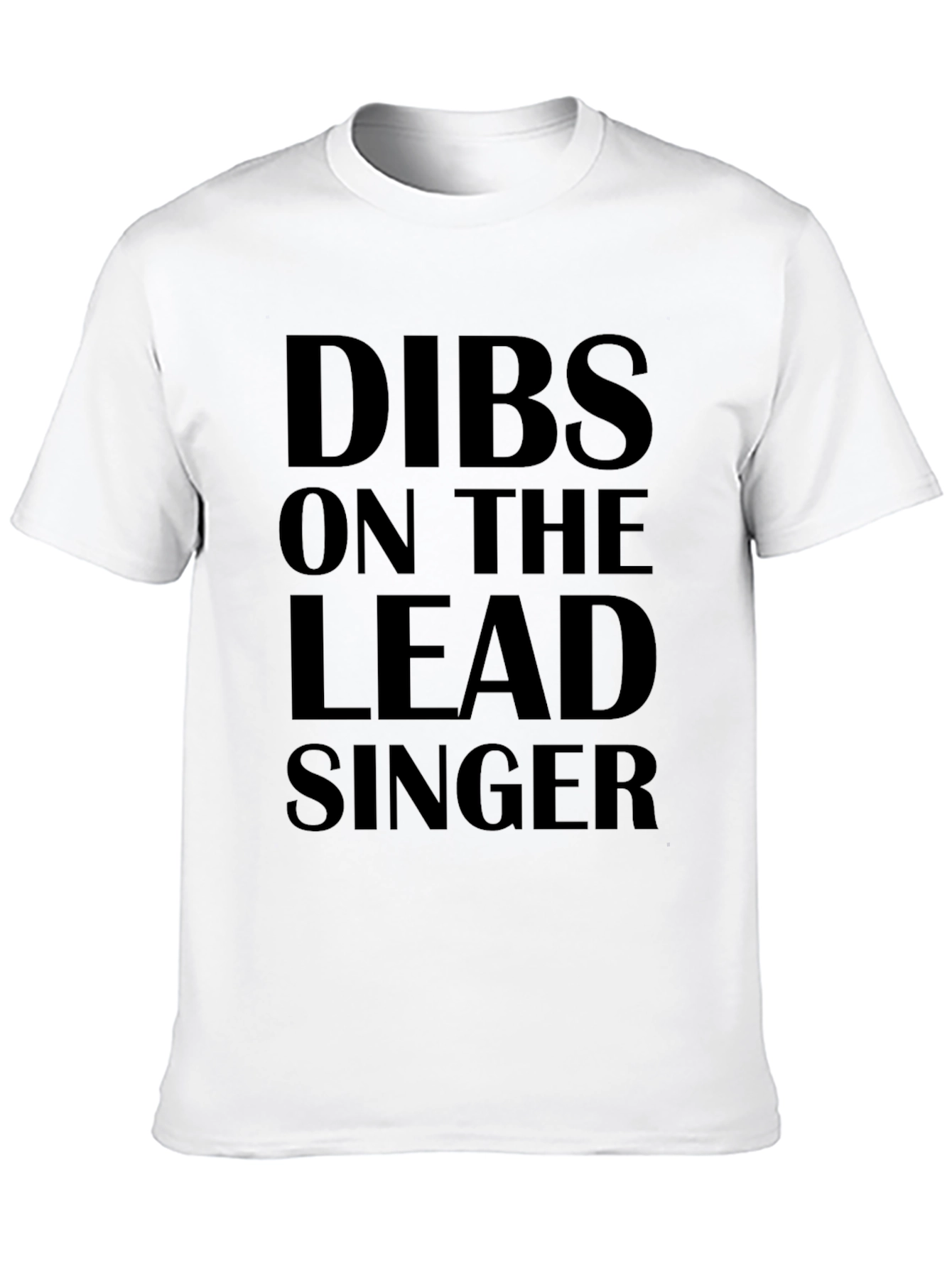 Dibs On The Lead Singer Novelty T-Shirt