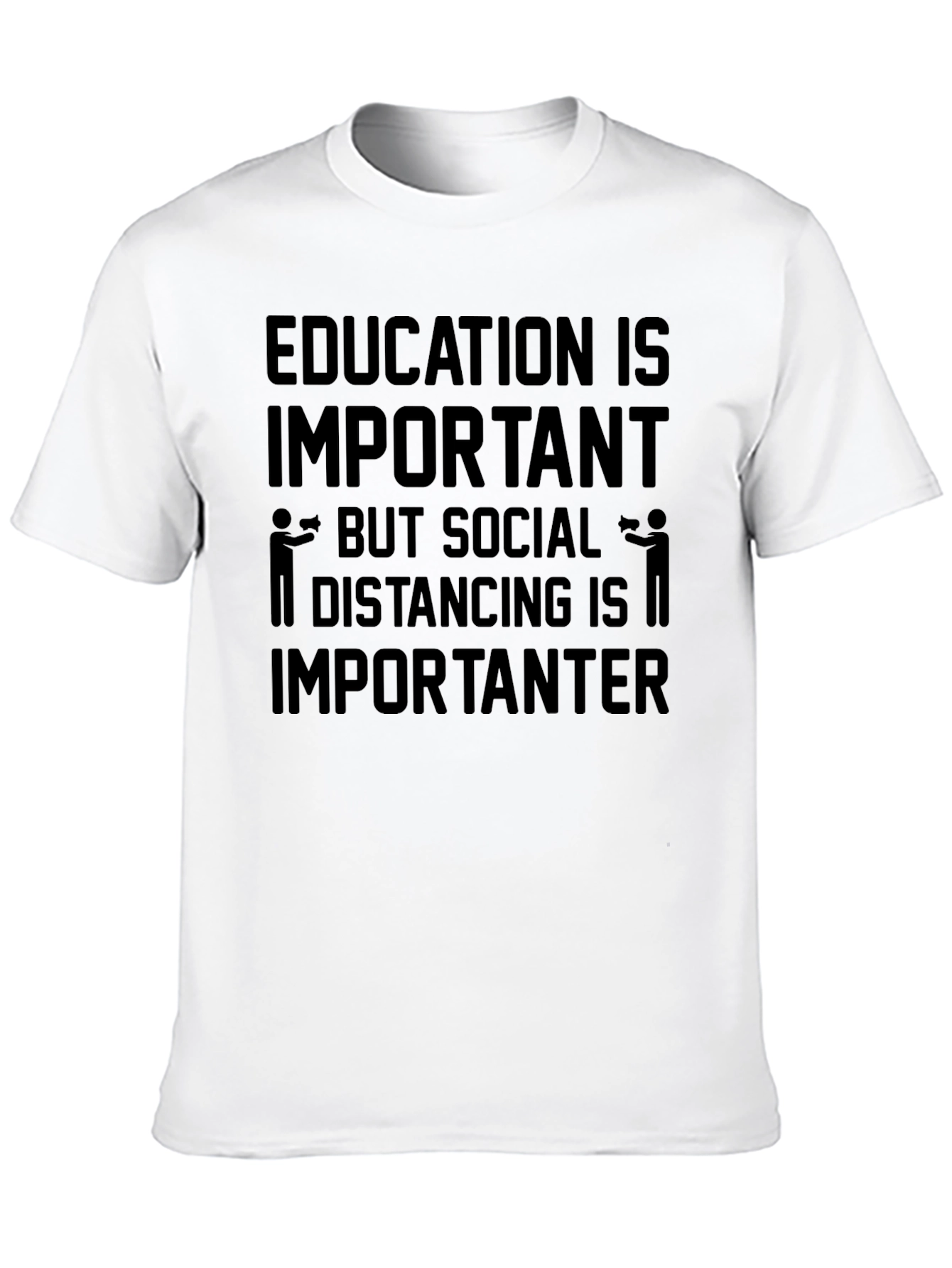 Education vs. Social Distancing Humor T-Shirt
