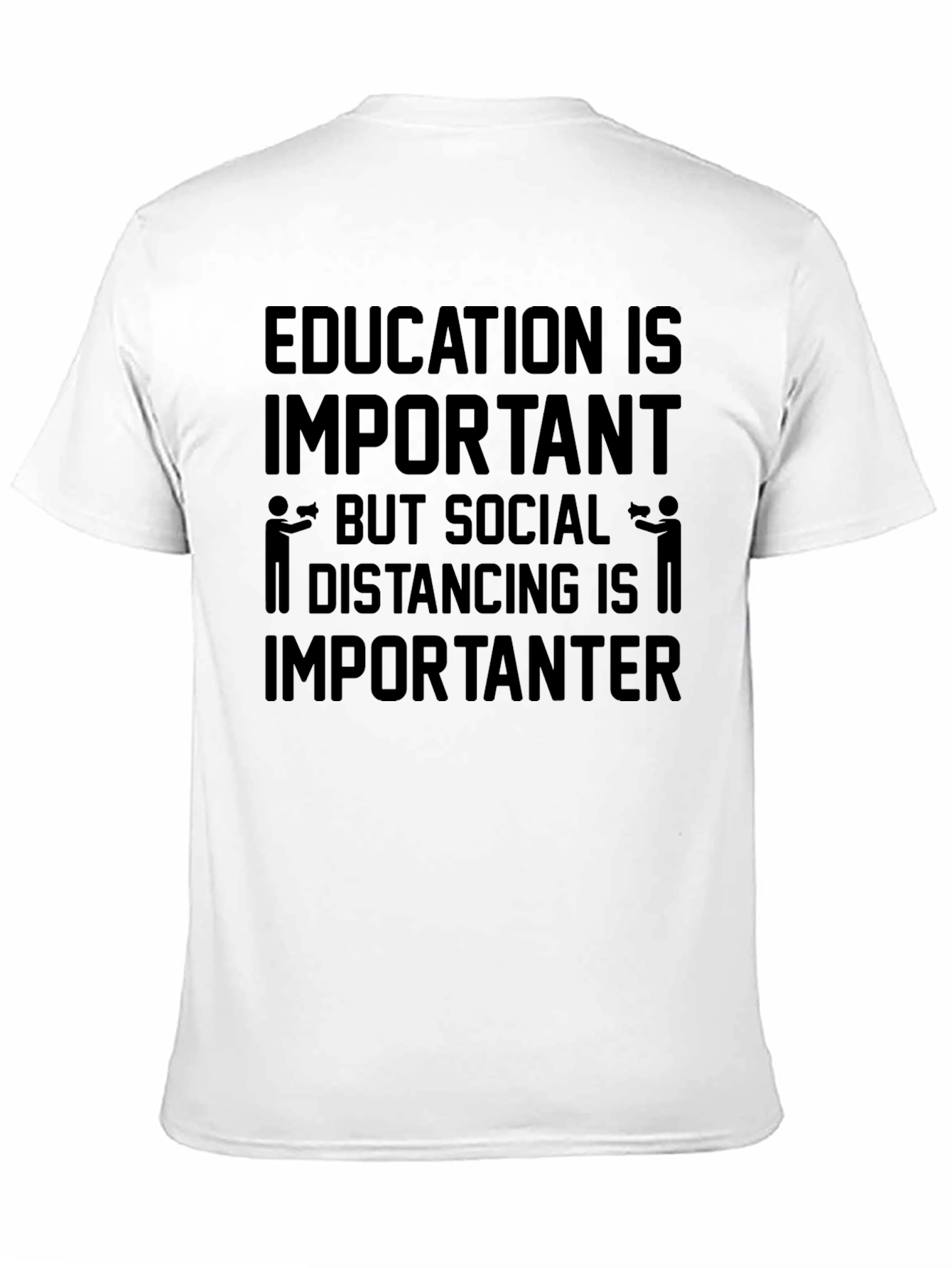Education vs. Social Distancing Humor T-Shirt