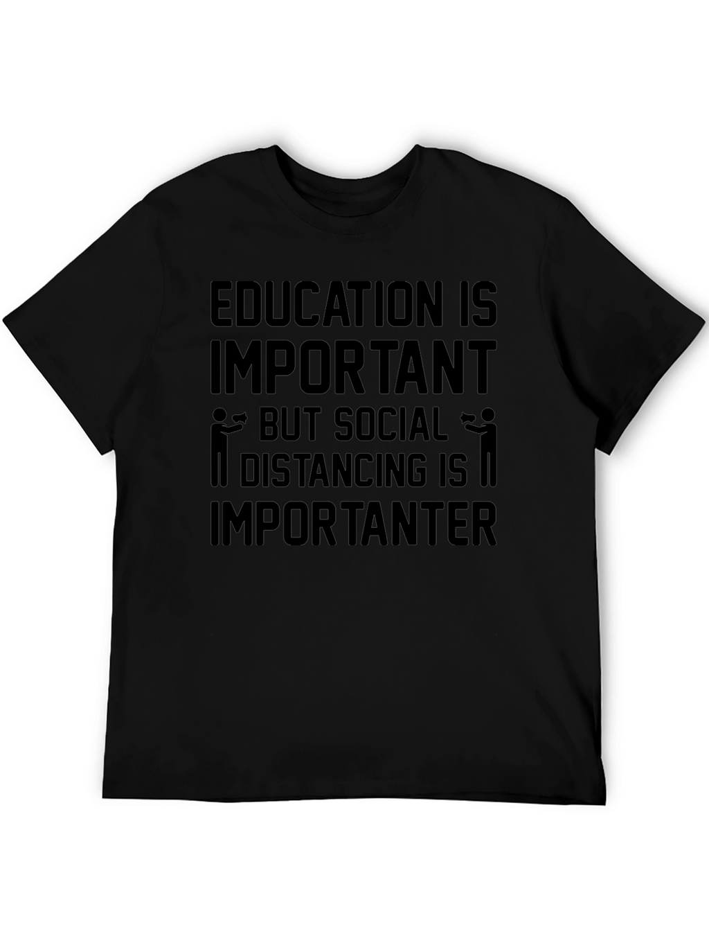 Education vs. Social Distancing Humor T-Shirt