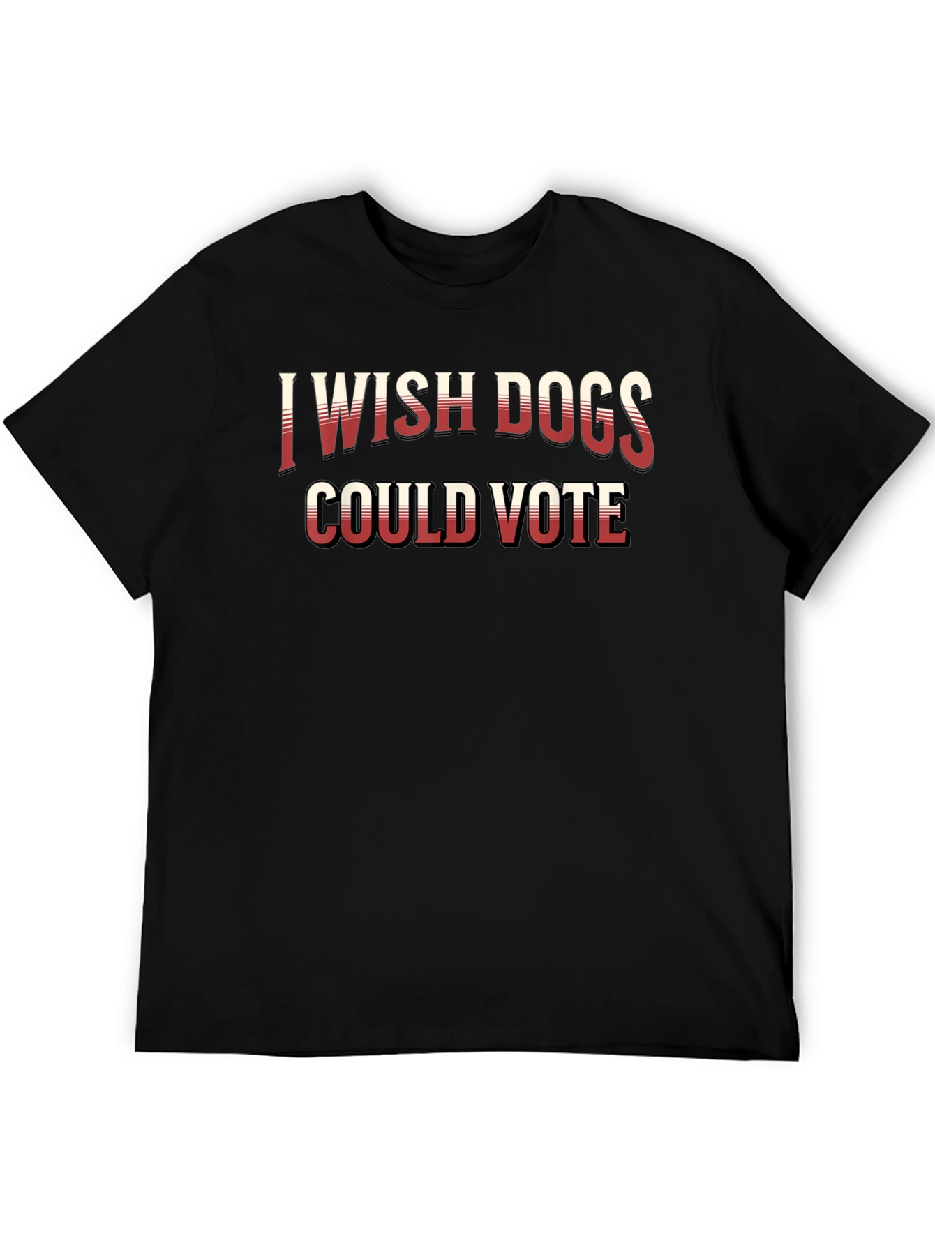 I Wish Dogs Could Vote Black Crew Neck T-Shirt