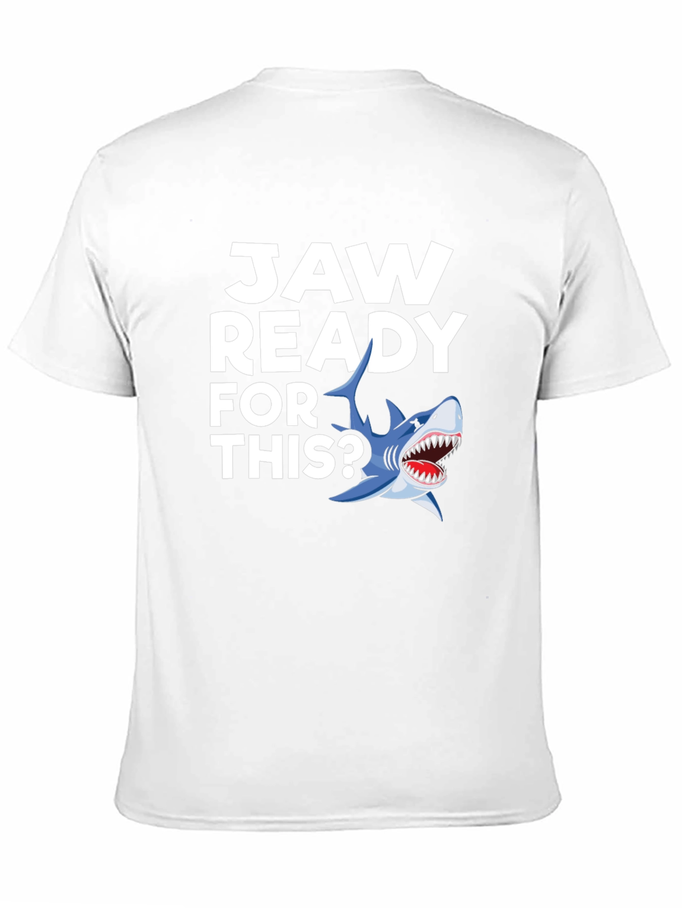 Jaw Ready For This? Graphic T-Shirt