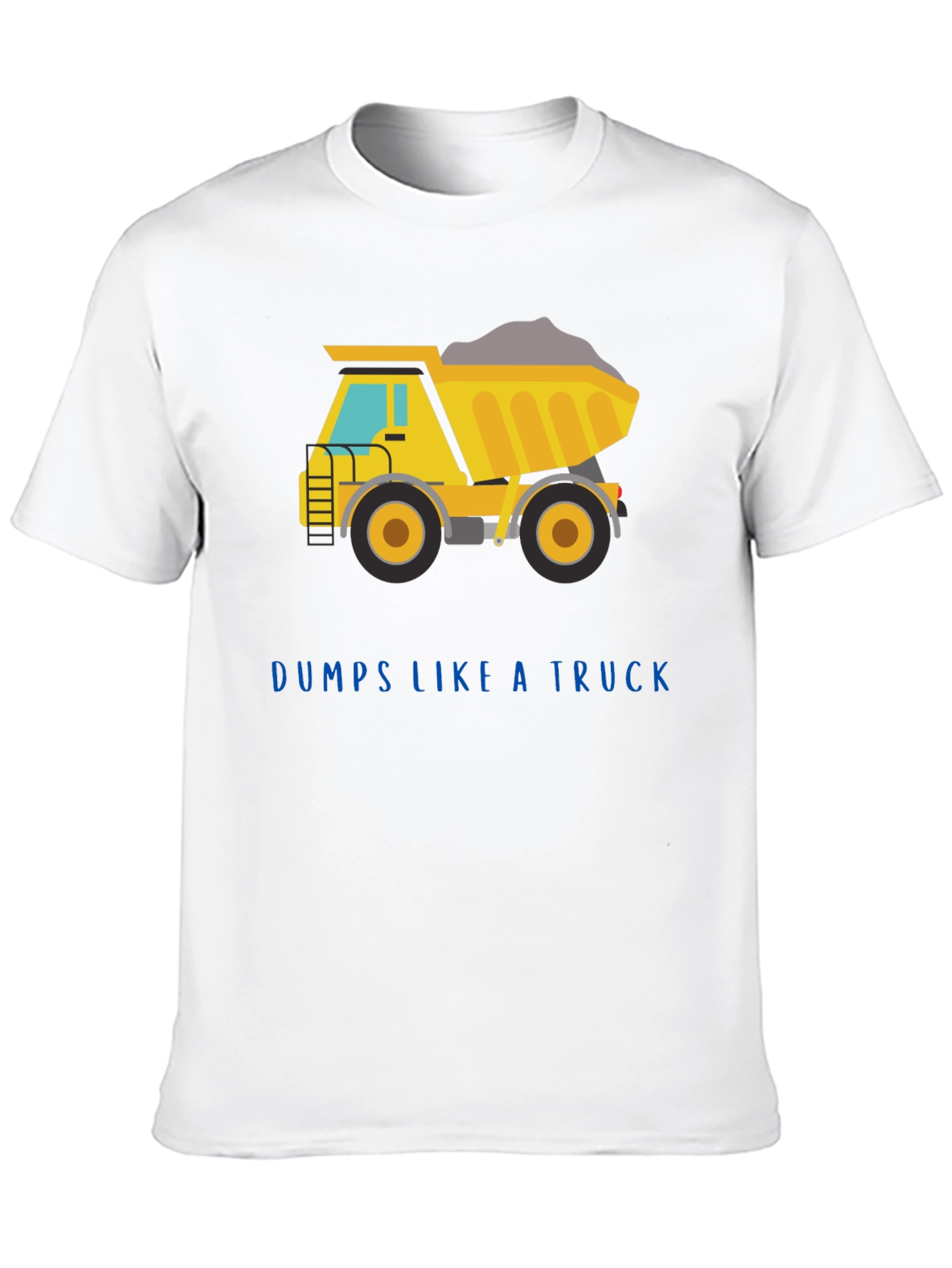 Dumps Like a Truck Graphic Tee