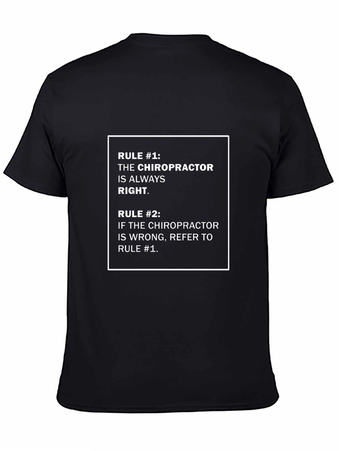 Chiropractor Rule T-Shirt - Funny Doctor Gift