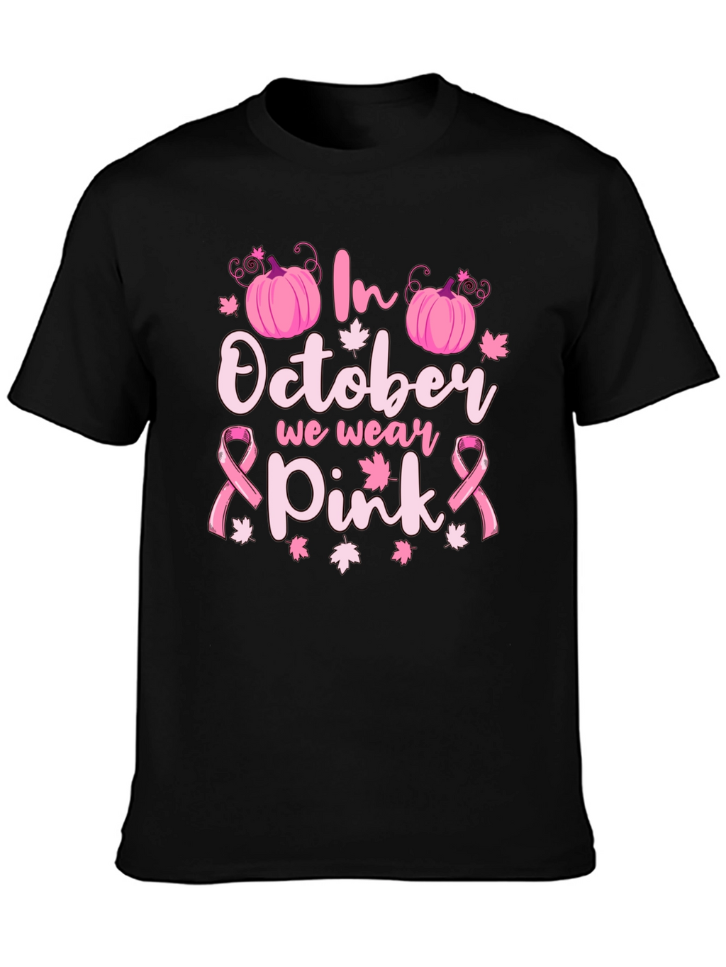 In October We Wear Pink Breast Cancer Awareness T-Shirt