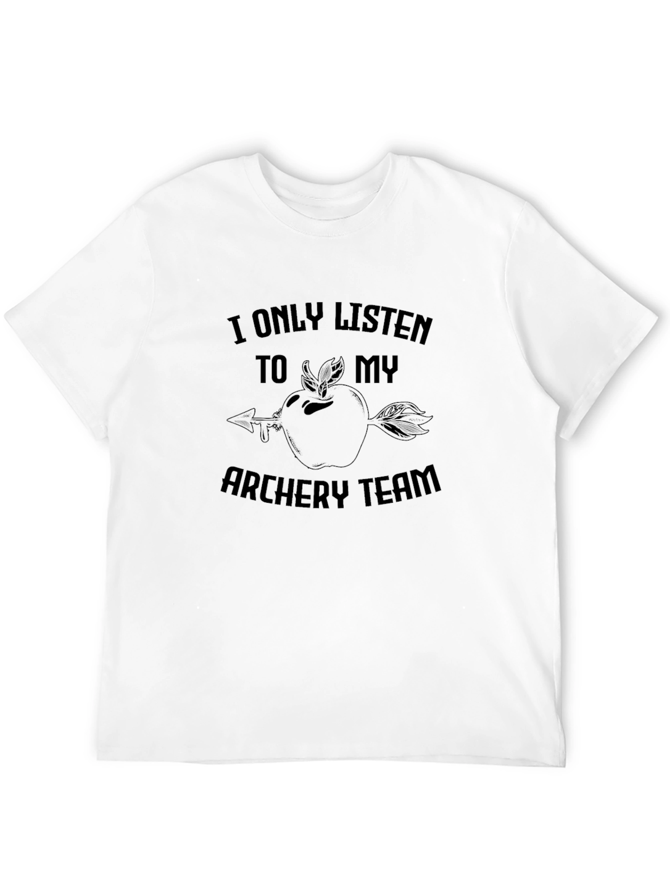 Archery Team T-Shirt - I Only Listen