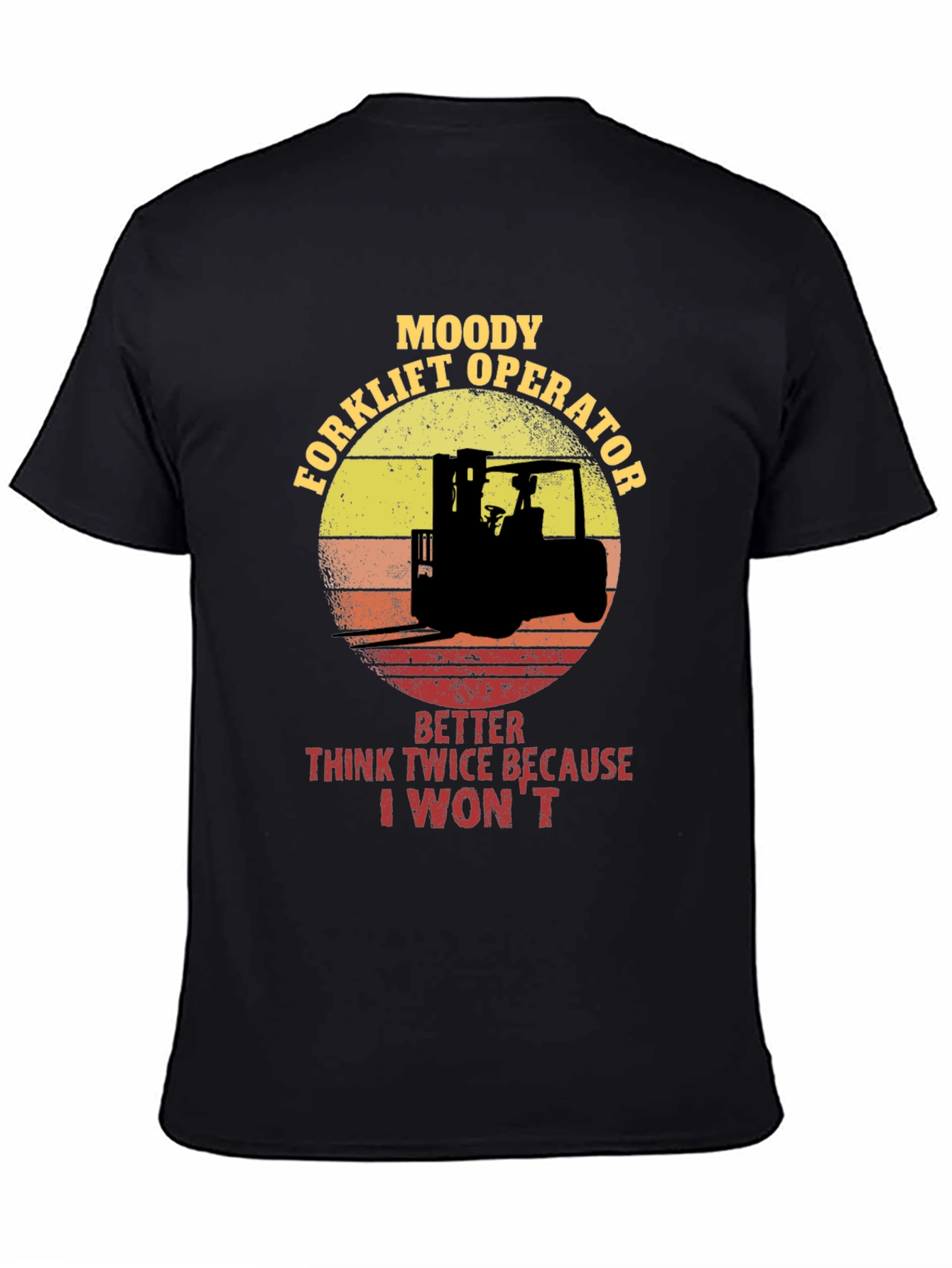 Moody Forklift Operator Graphic T-Shirt