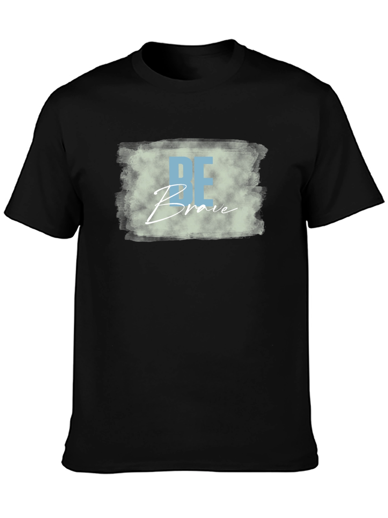 Be Brave Graphic T-Shirt - Unisex Soft Cotton Tee