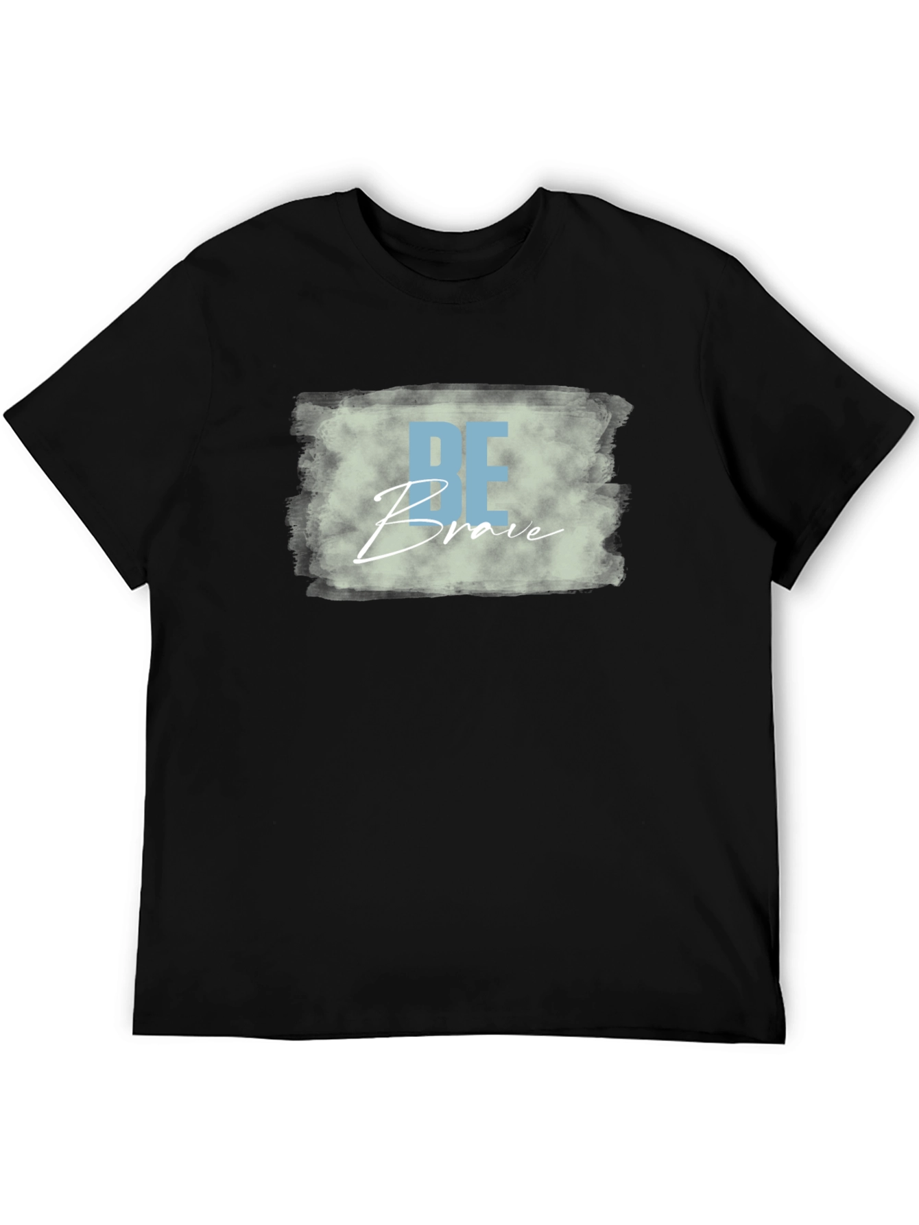 Be Brave Graphic T-Shirt - Unisex Soft Cotton Tee