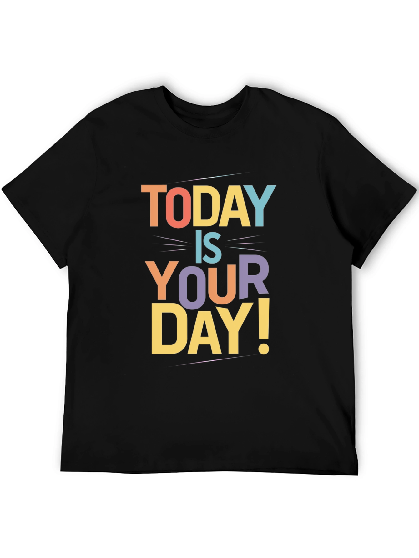 Today Is Your Day Graphic Tee - Black