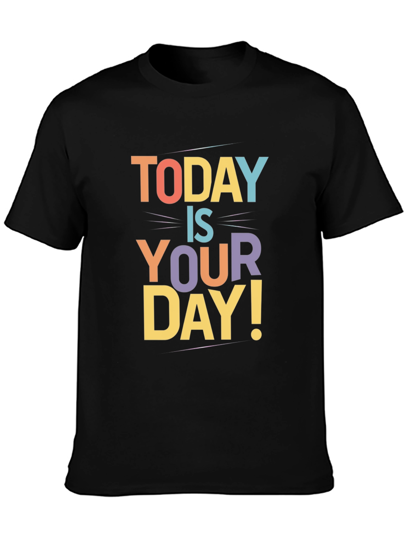Today Is Your Day Graphic Tee - Black