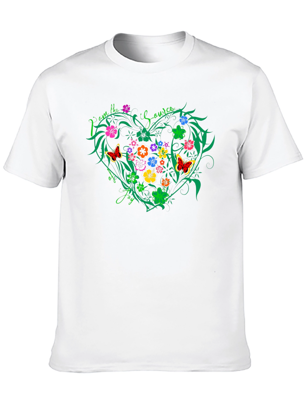 I am the Source of Joy T-Shirt