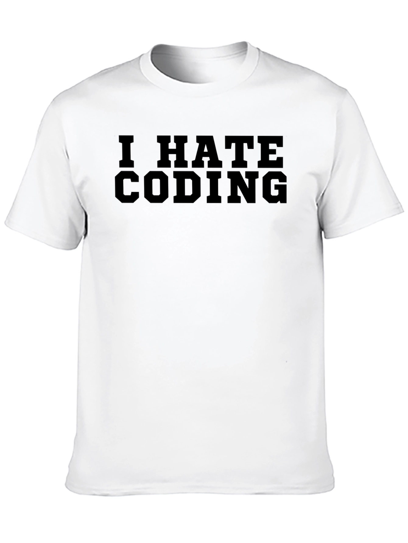 I HATE CODING Black T-Shirt - Funny Programmer Tee