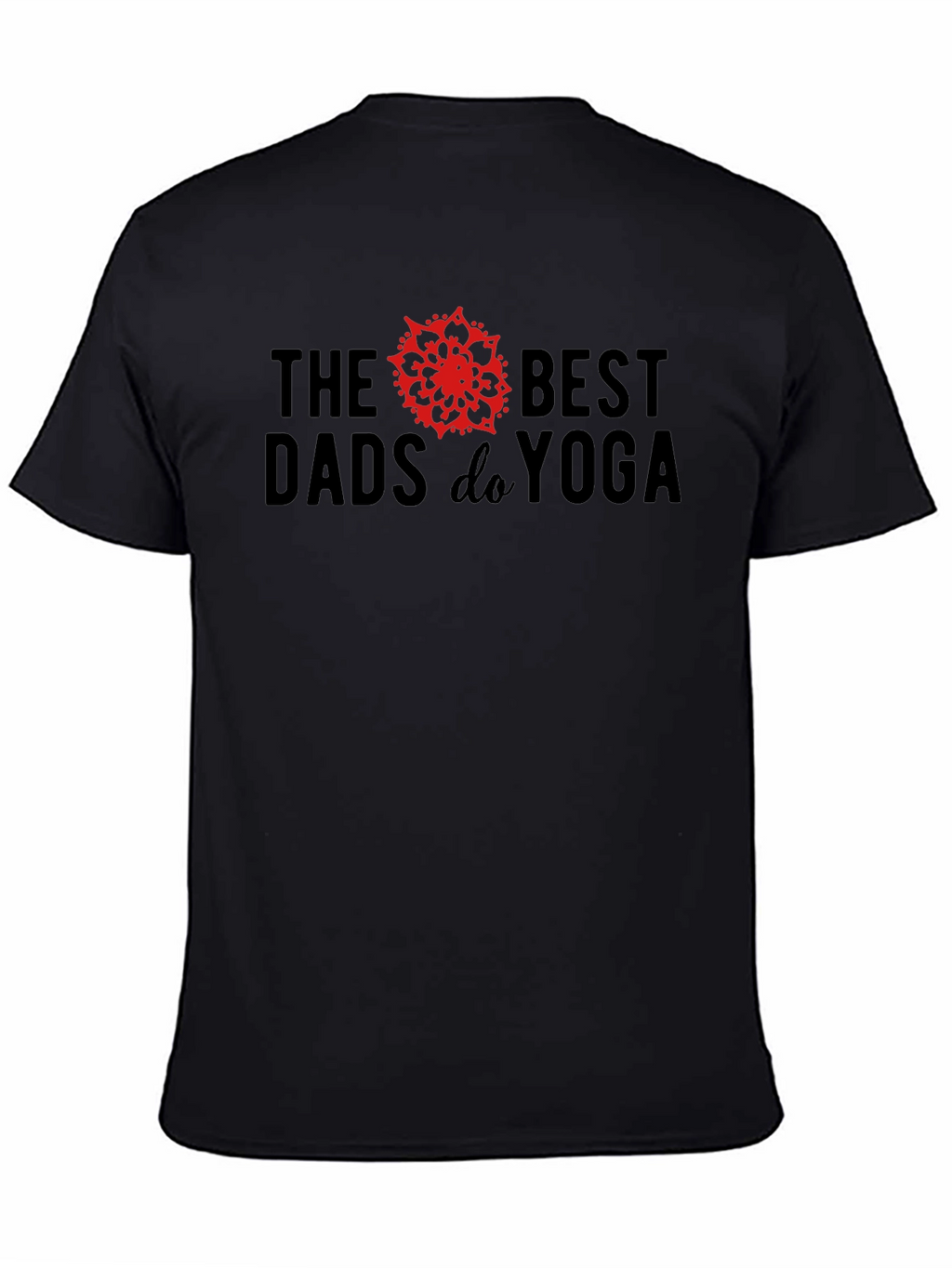 Best Dads Do Yoga T-Shirt - Black Tee
