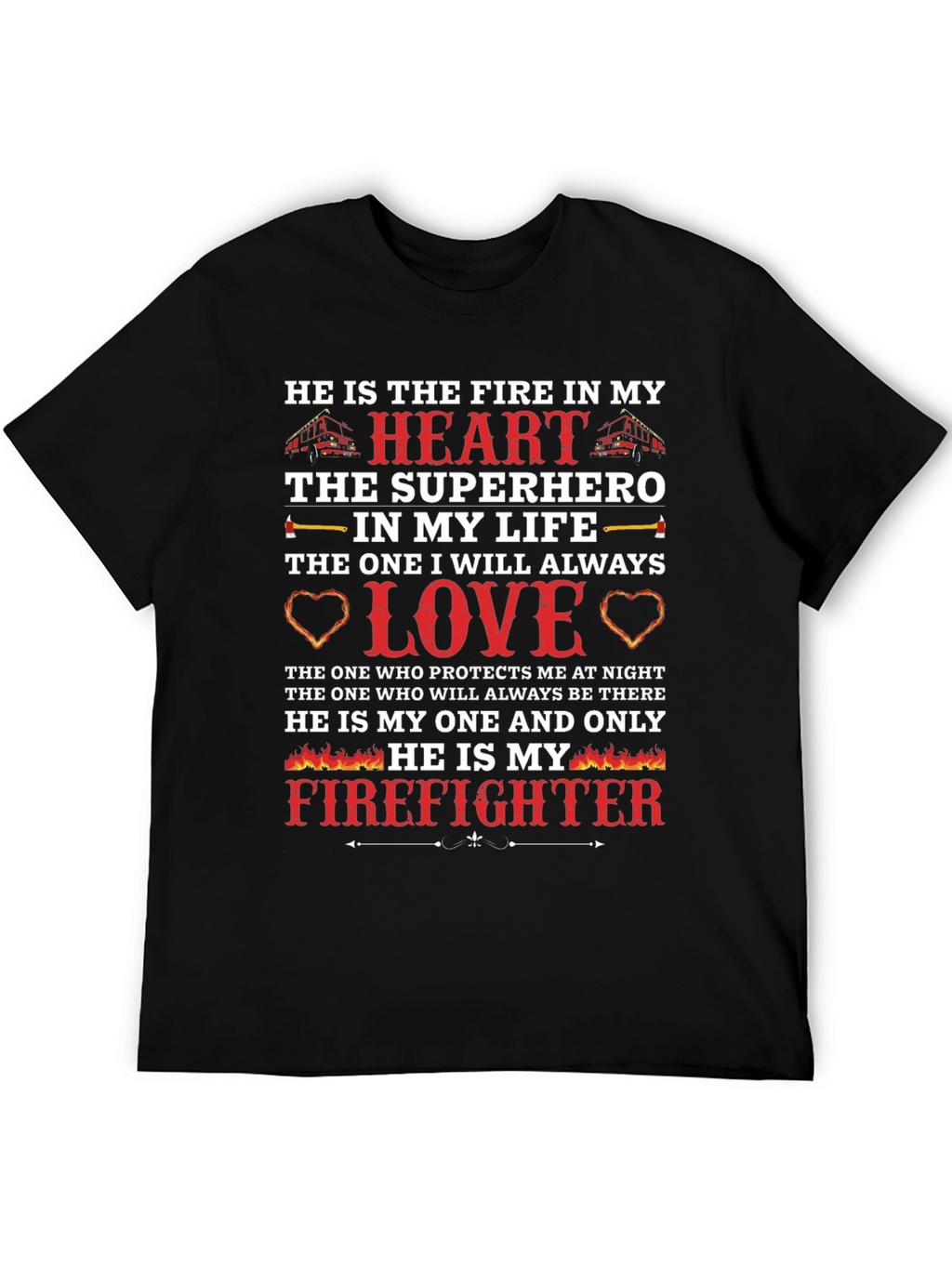 Firefighter Love T-Shirt - Heros Heart