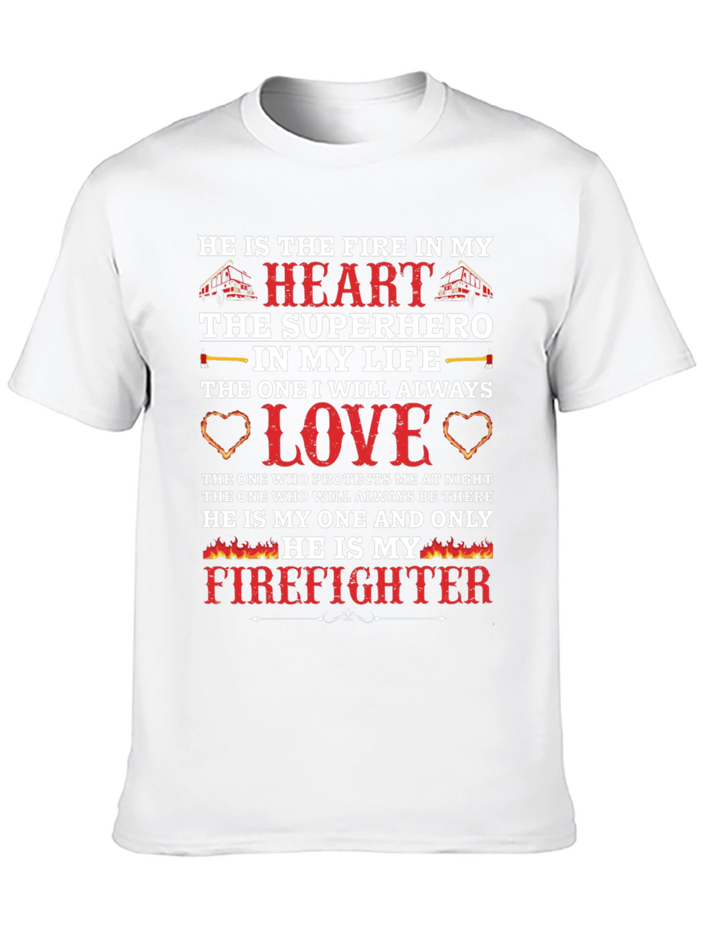 Firefighter Love T-Shirt - Heros Heart