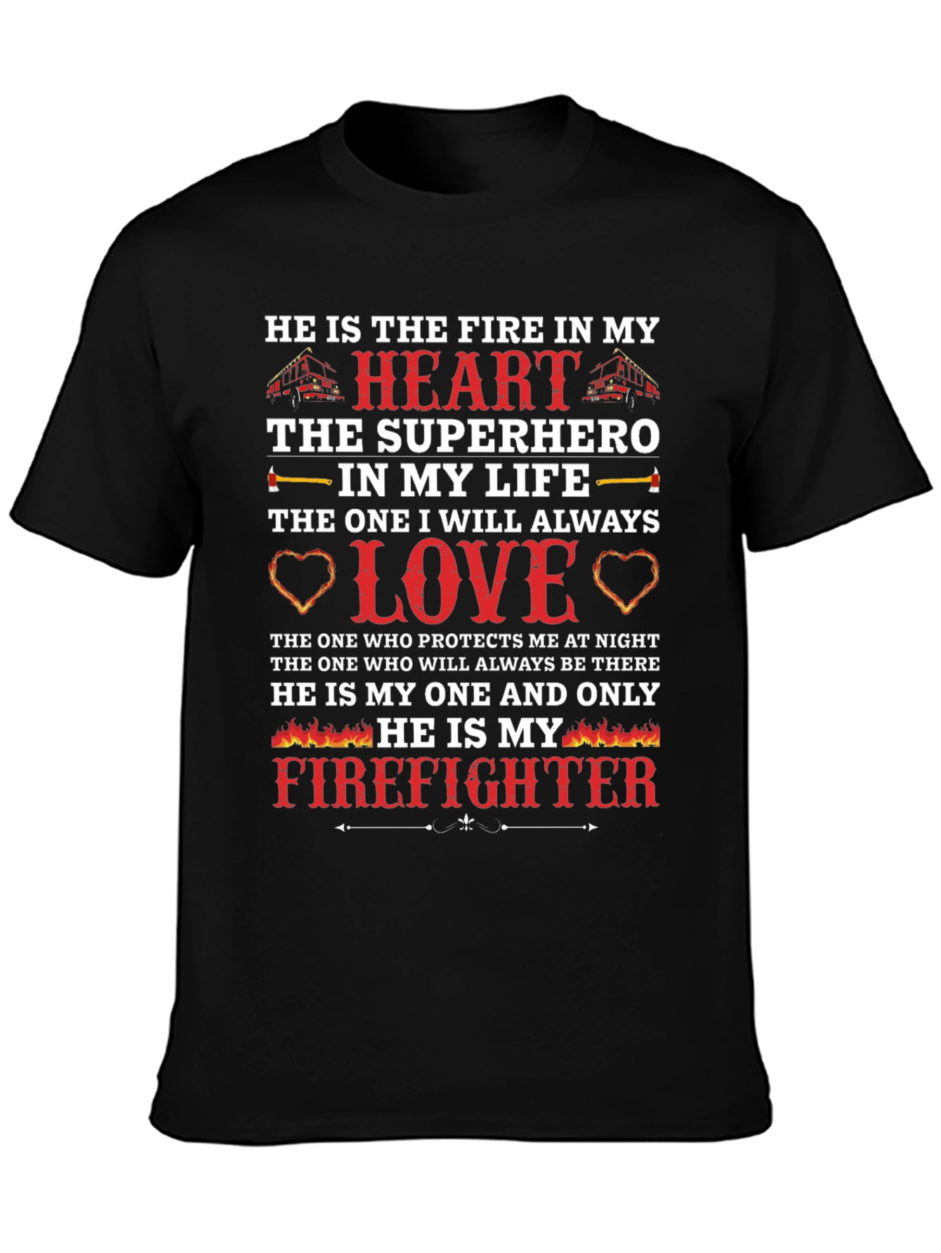 Firefighter Love T-Shirt - Heros Heart
