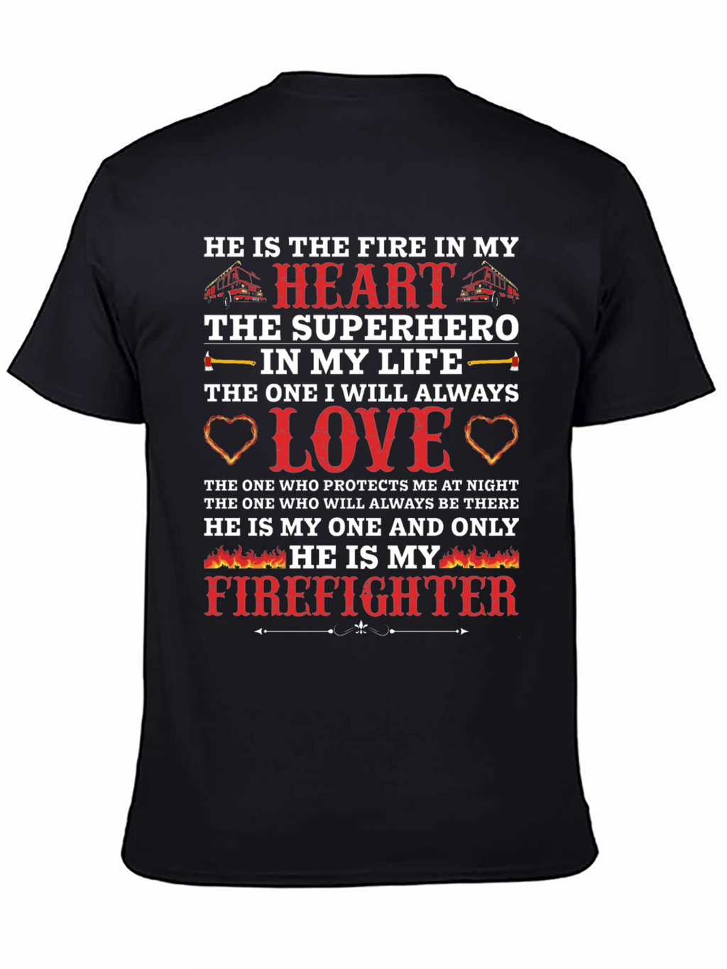 Firefighter Love T-Shirt - Heros Heart