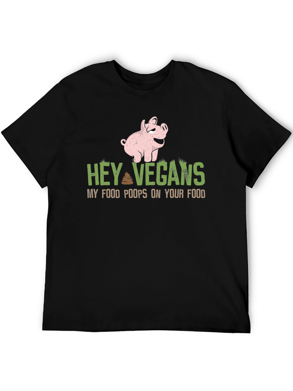 Hey Vegans Pig Graphic Tee - Funny Sarcastic Shirt