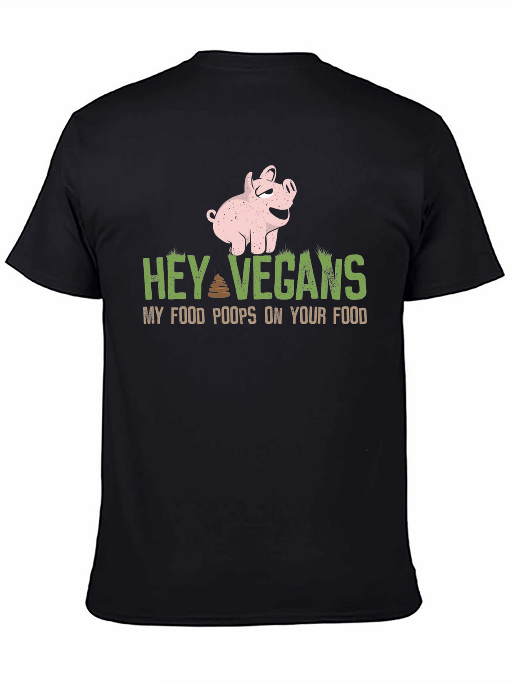 Hey Vegans Pig Graphic Tee - Funny Sarcastic Shirt