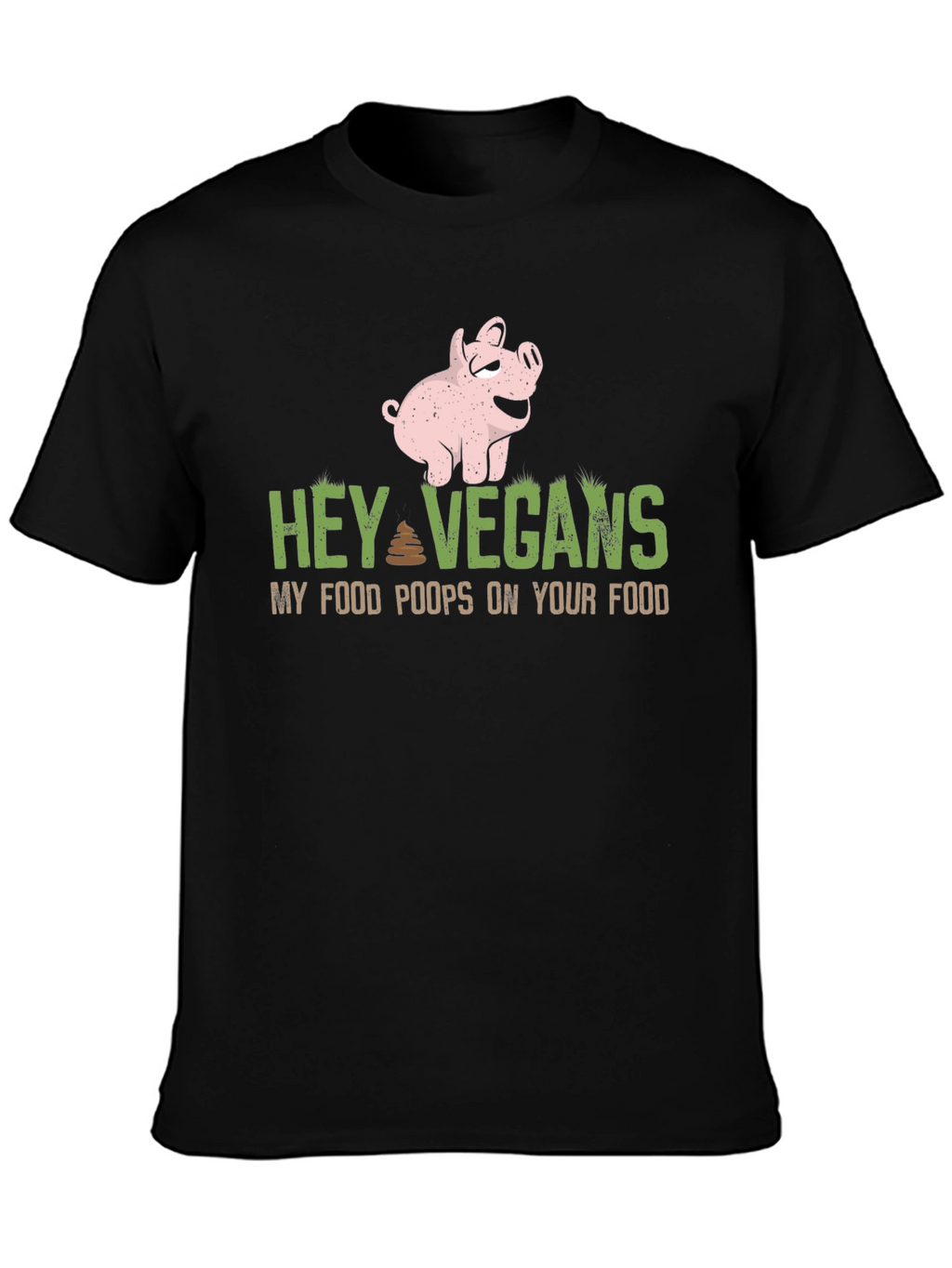 Hey Vegans Pig Graphic Tee - Funny Sarcastic Shirt